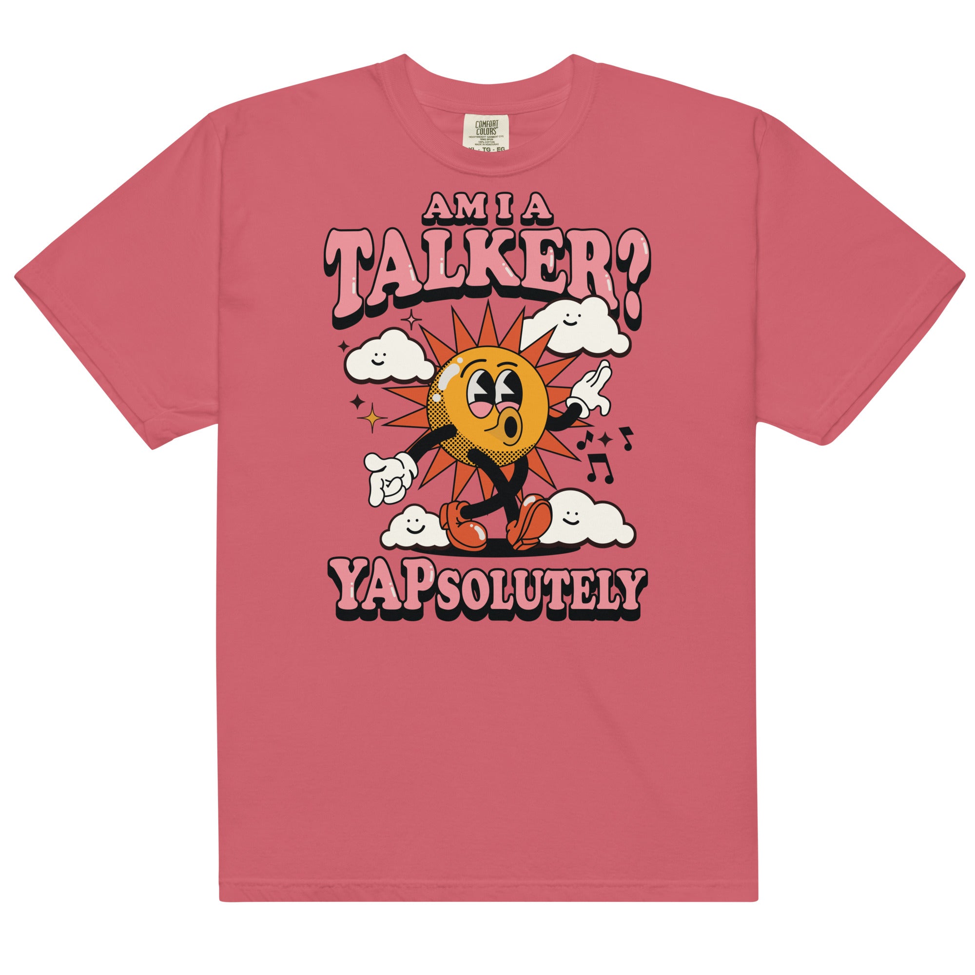 Am I A Talker? Yapsolutely Unisex t-shirt