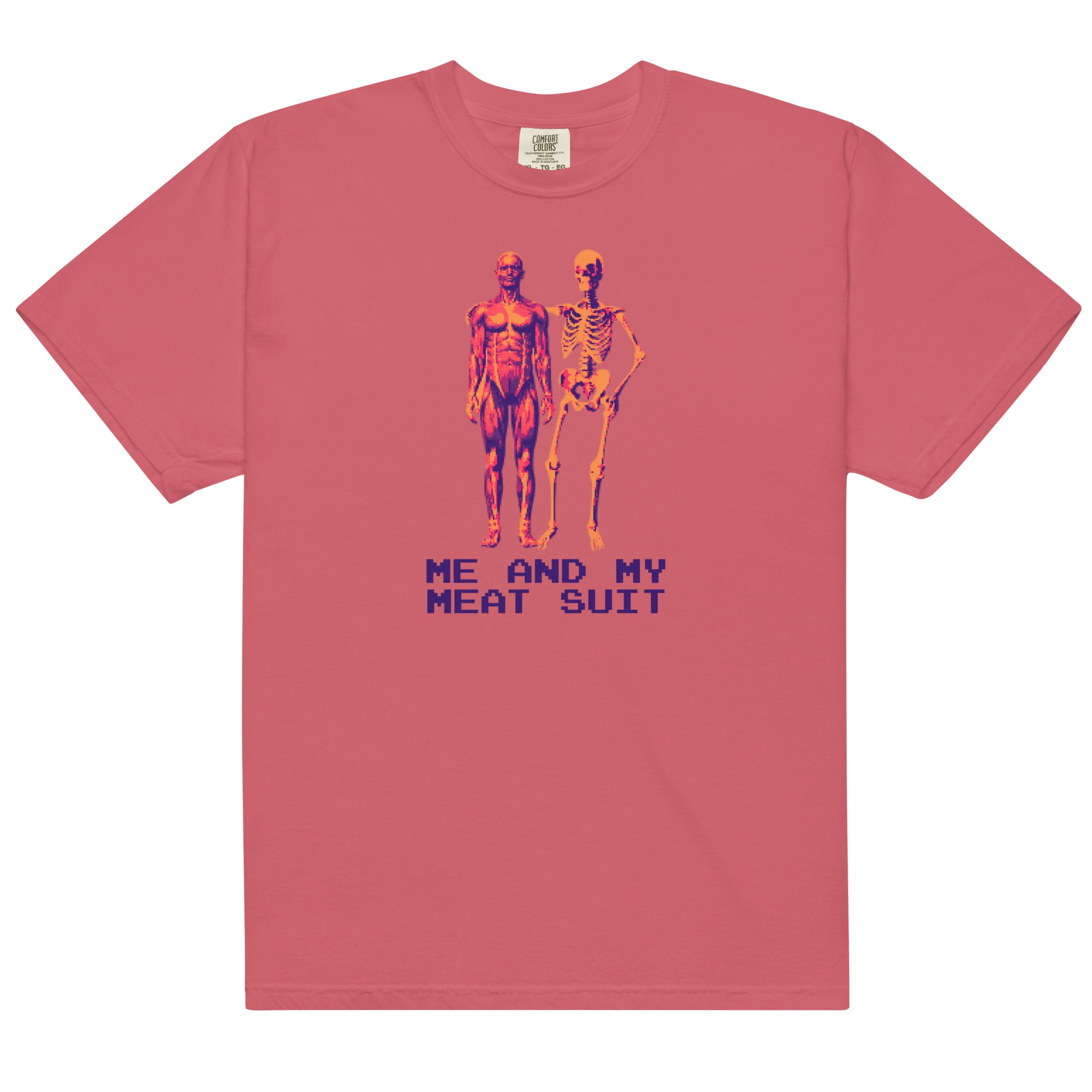 Me & My Meat Suit Unisex t-shirt