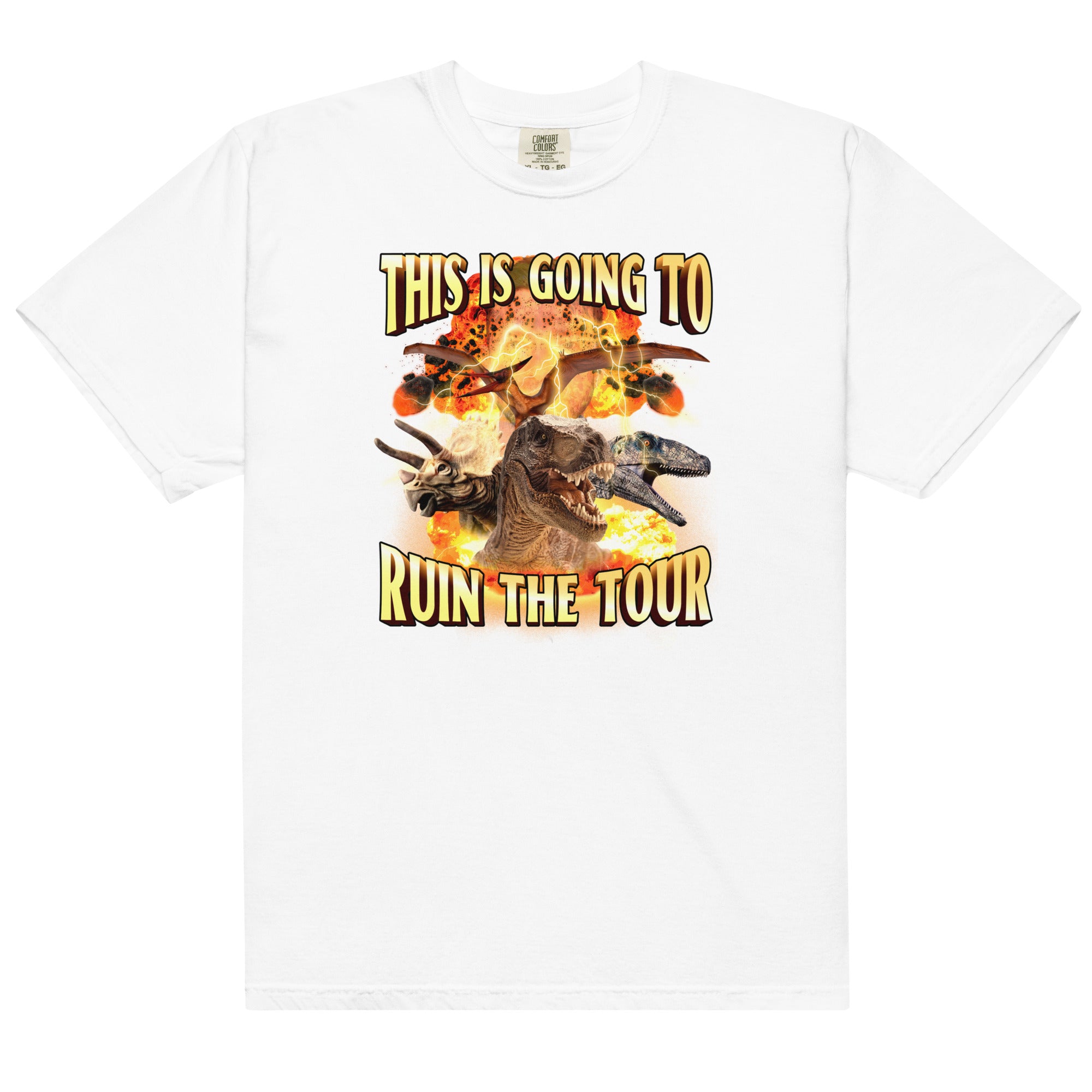 This is Going to Ruin the Tour (Dinosaur) Unisex t-shirt