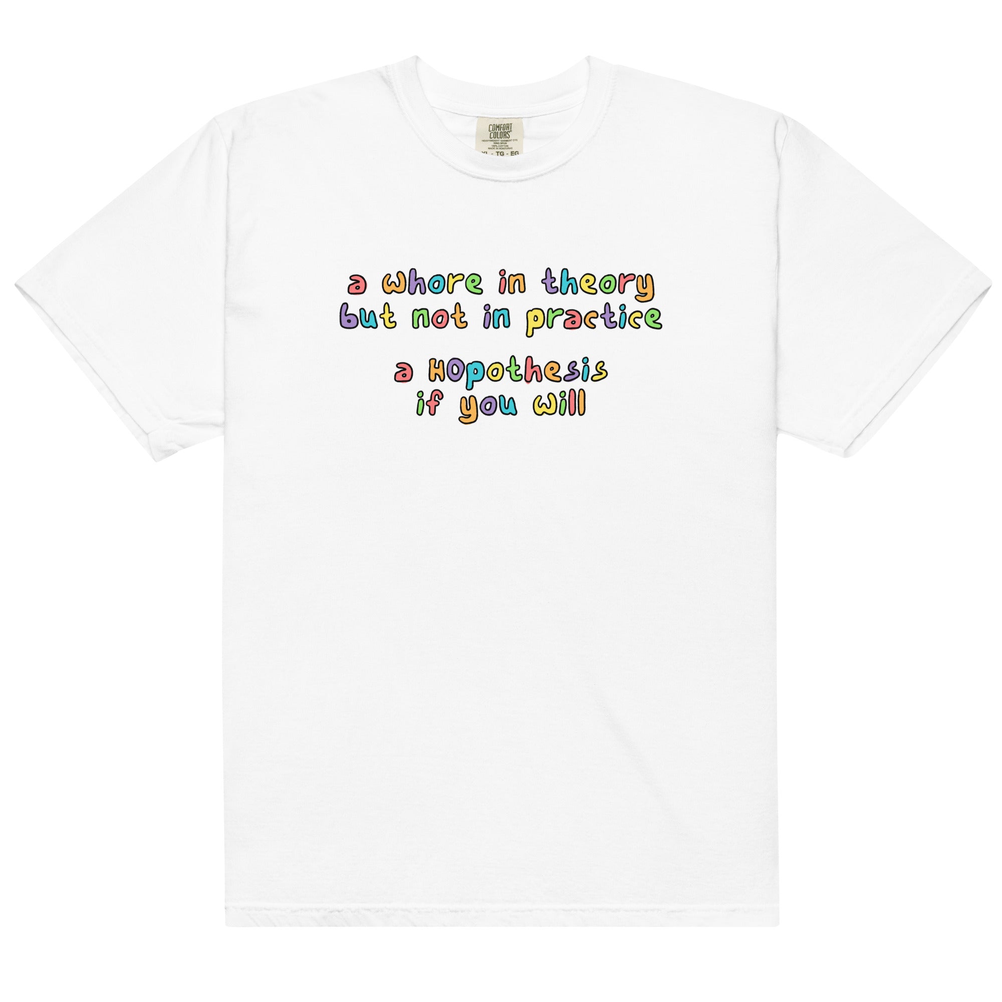 A Whore in Theory Unisex t-shirt