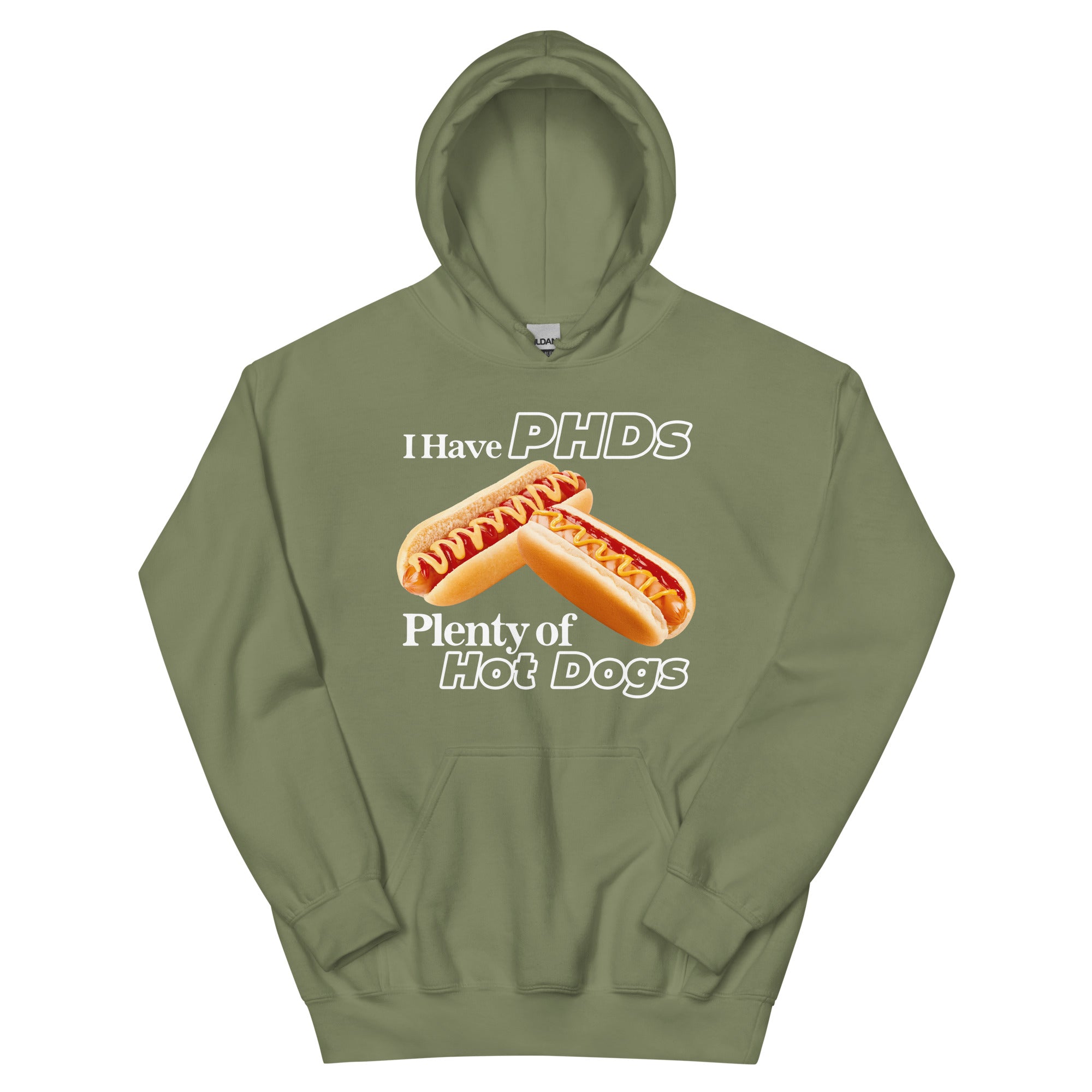 I Have PHDs (Plenty of Hot Dogs) Unisex Hoodie