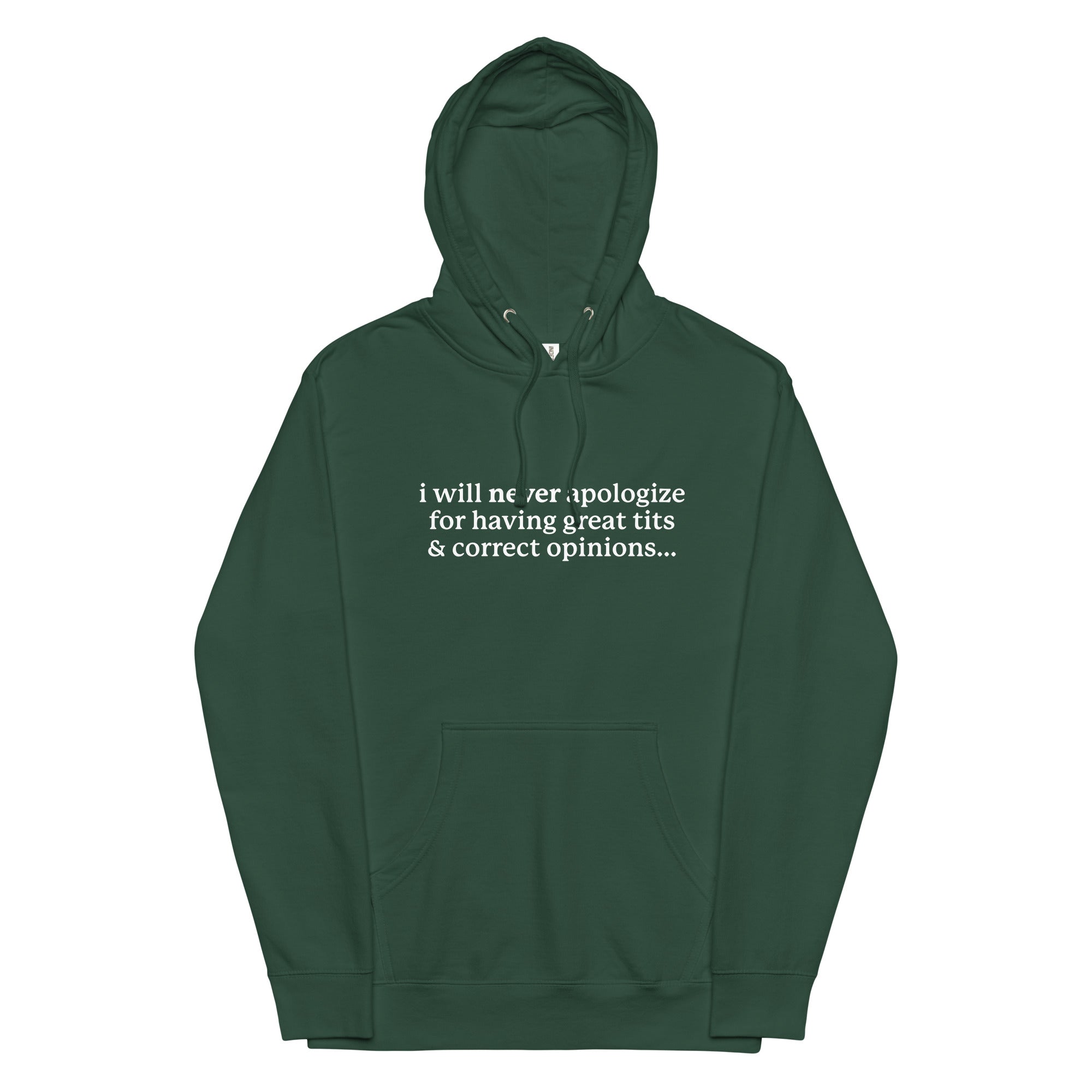 I Will Never Apologize (Great Tits & Correct Opinions) Unisex hoodie