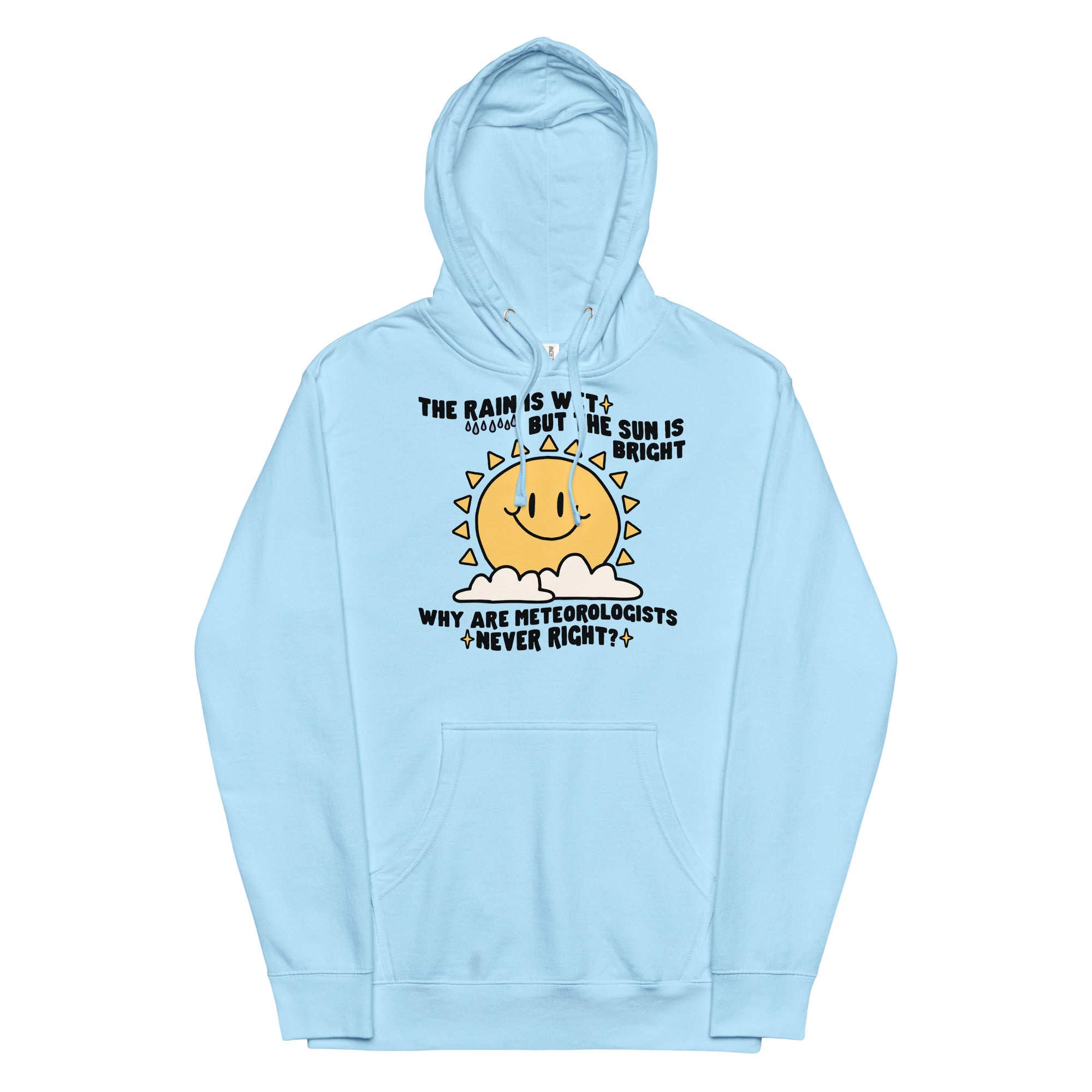 Why Are Meteorologists Never Right Unisex hoodie