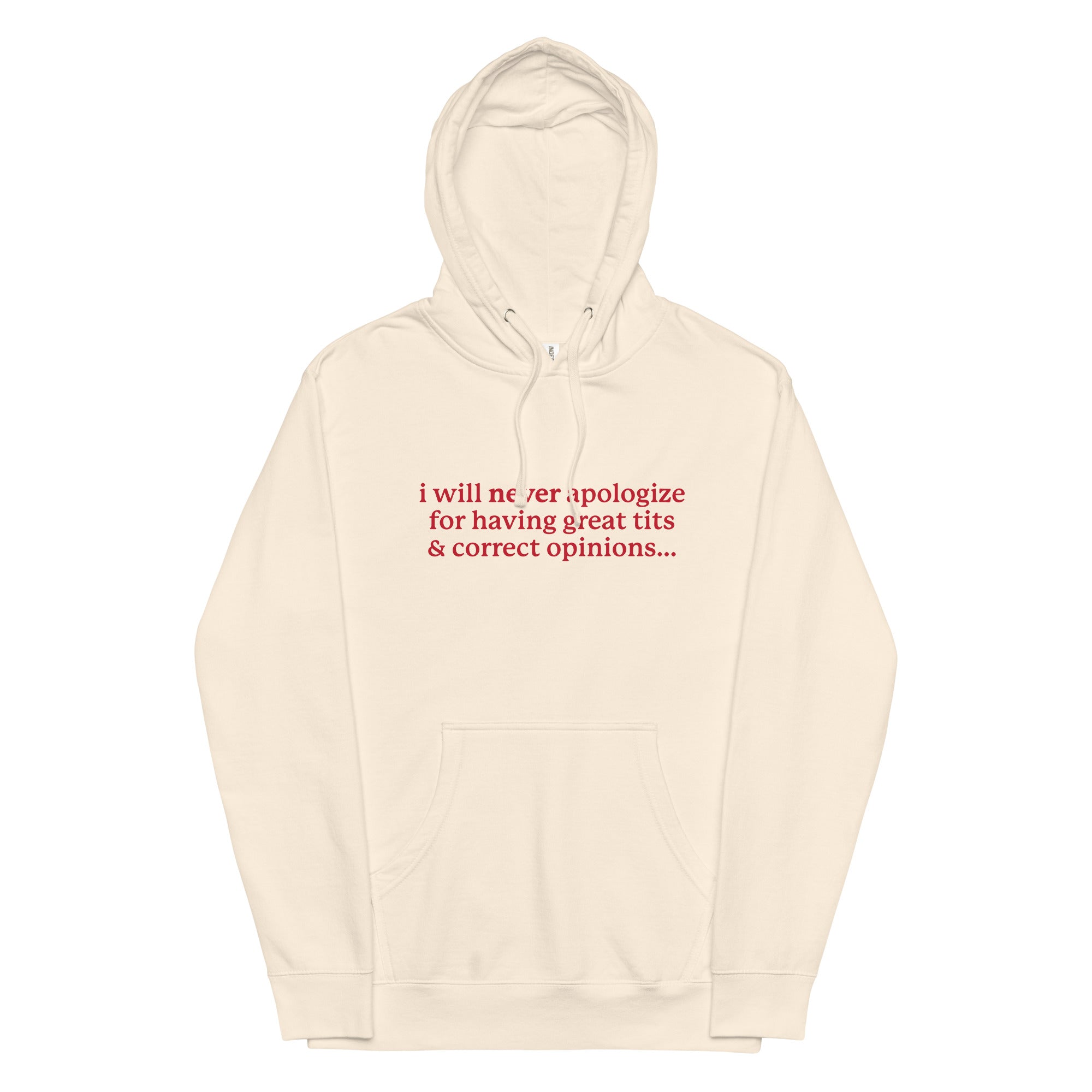 I Will Never Apologize (Great Tits & Correct Opinions) Unisex hoodie