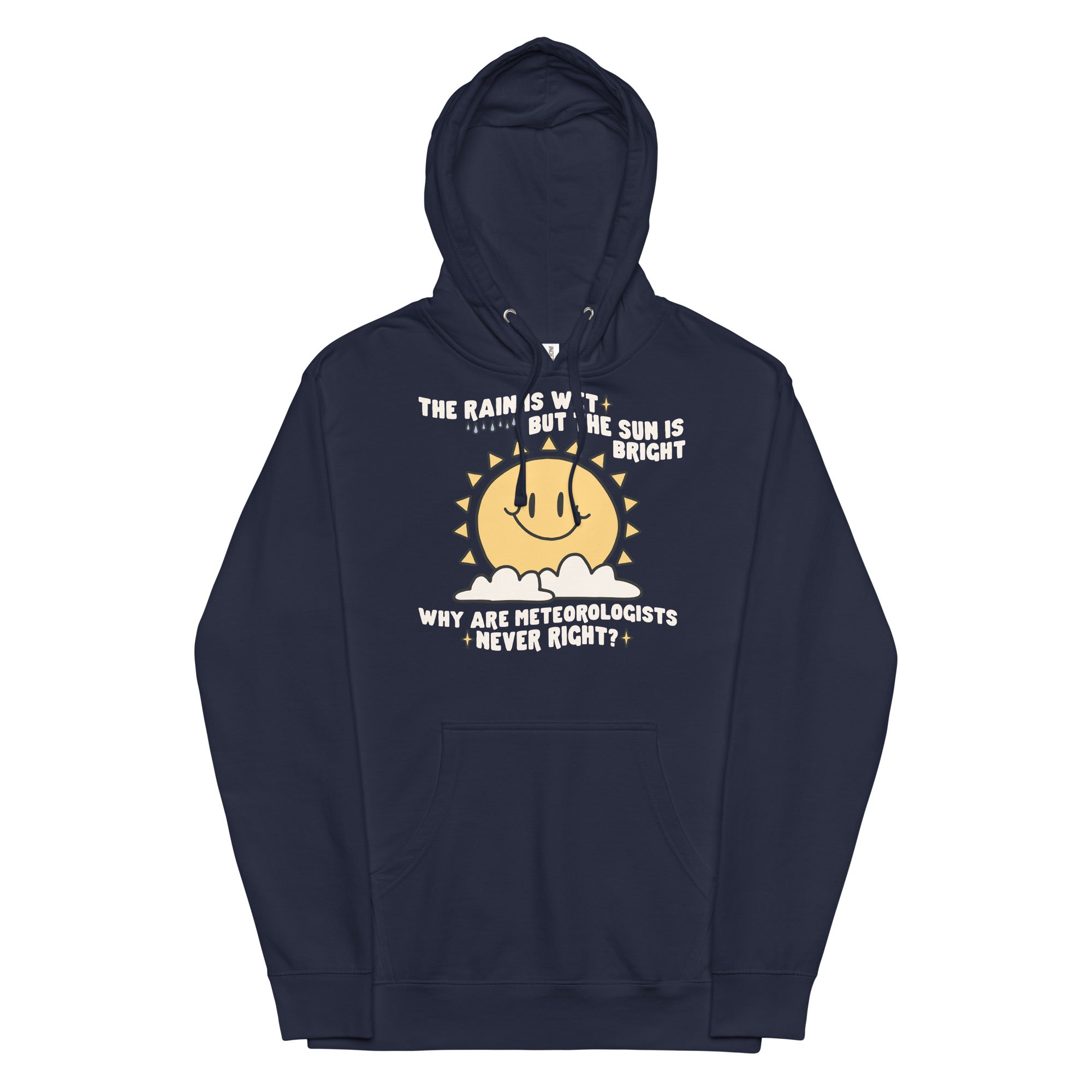 Why Are Meteorologists Never Right Unisex hoodie