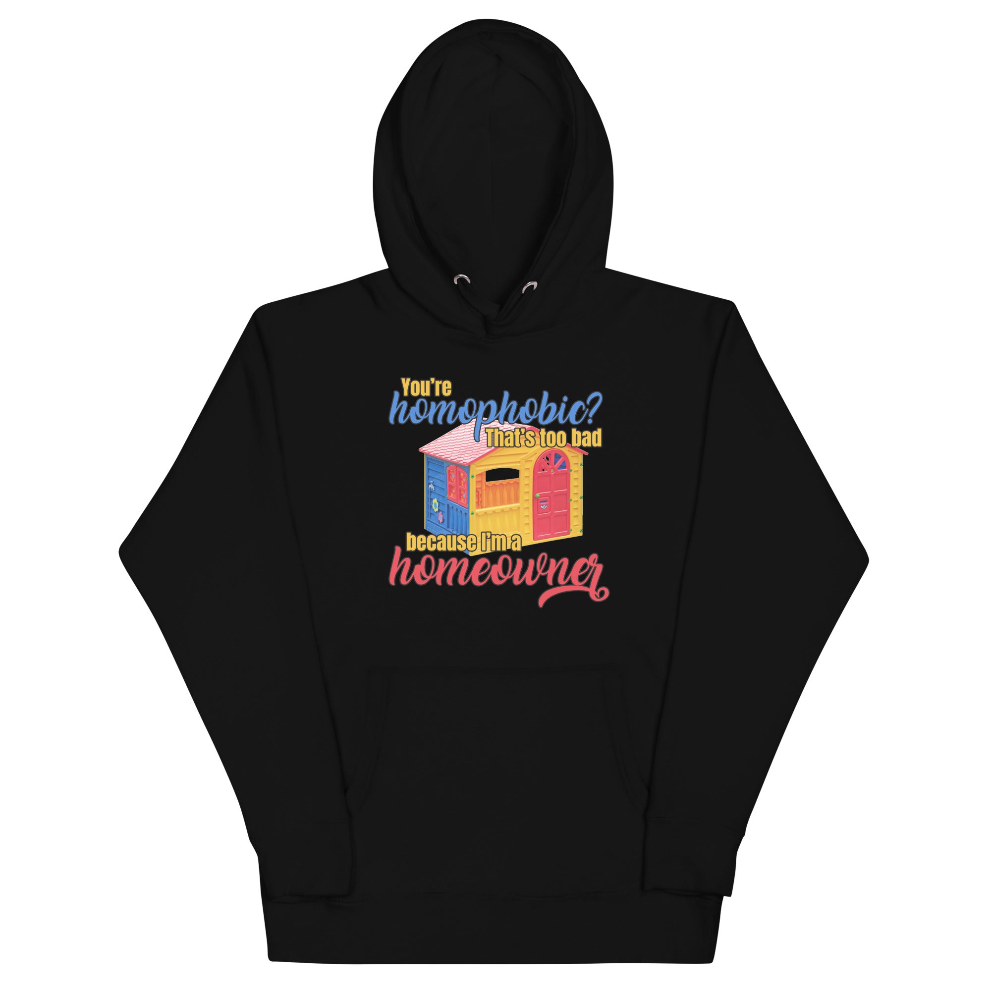 I'm a Homeowner Unisex Hoodie