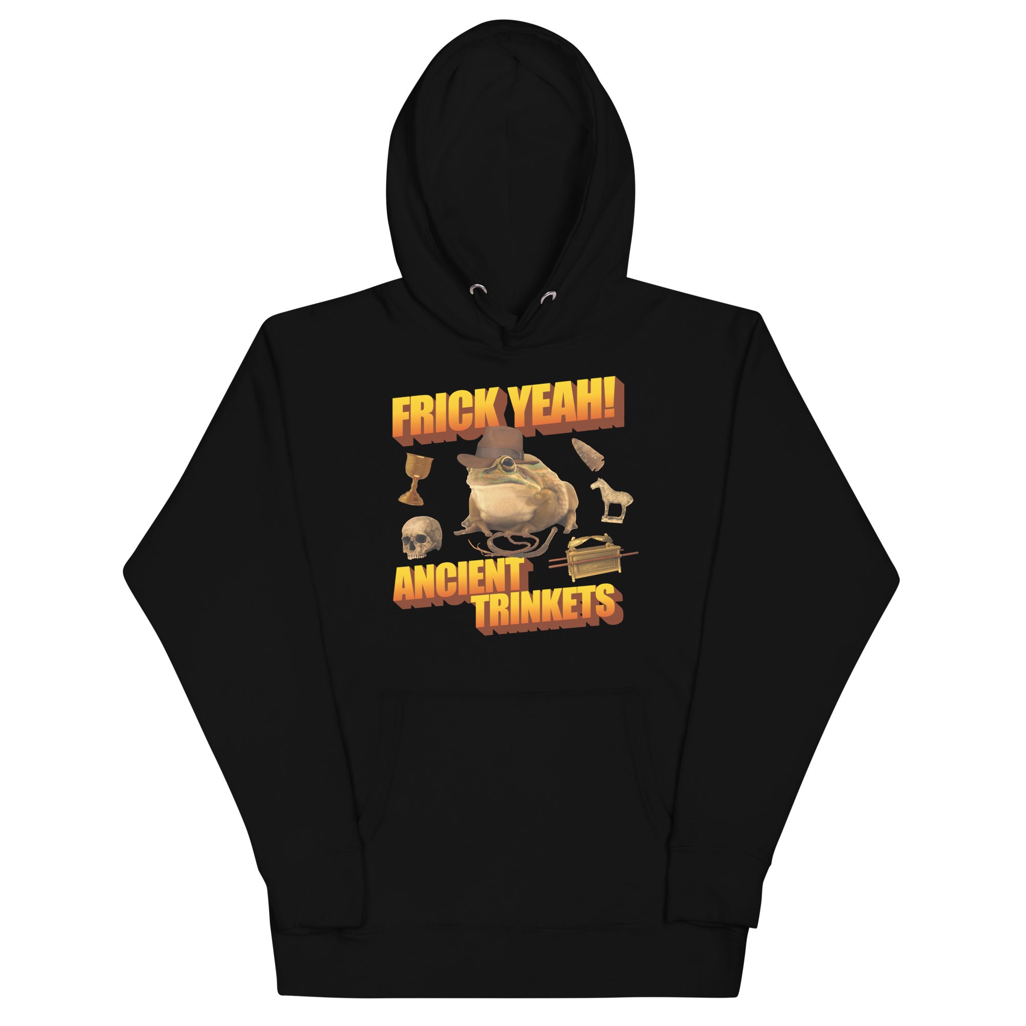 Frick Yeah Ancient Trinkets Unisex Hoodie