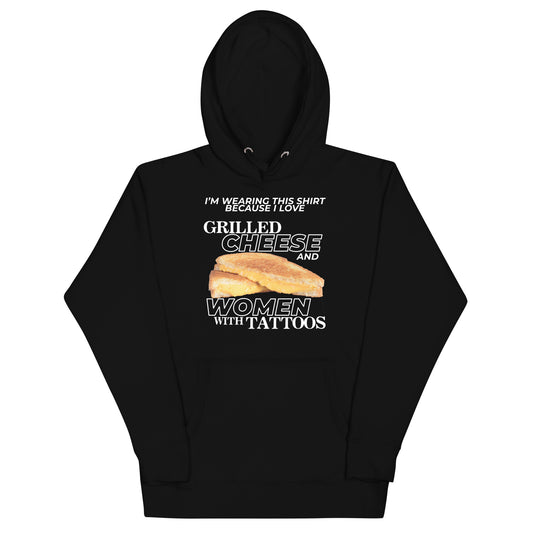 I Love Grilled Cheese & Women With Tattoos Unisex Hoodie