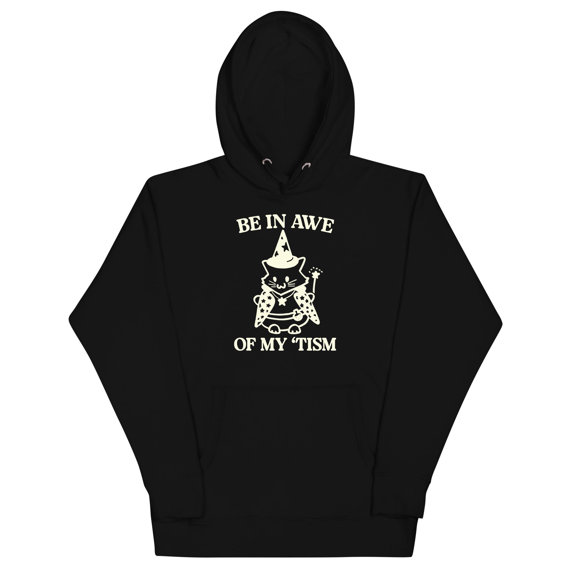 Be in Awe of My 'Tism (Cat Wizard) Unisex Hoodie