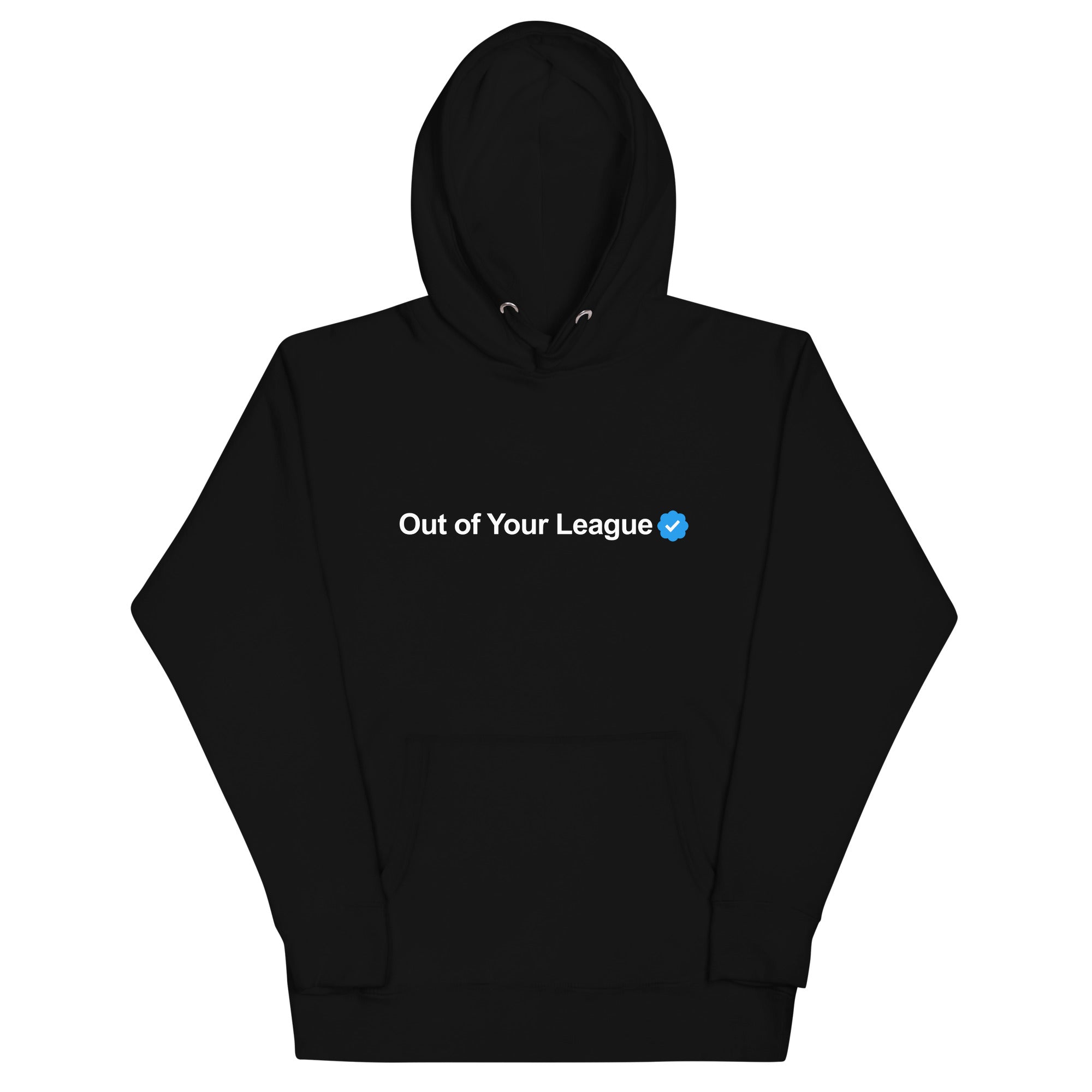 Out of Your League Unisex Hoodie