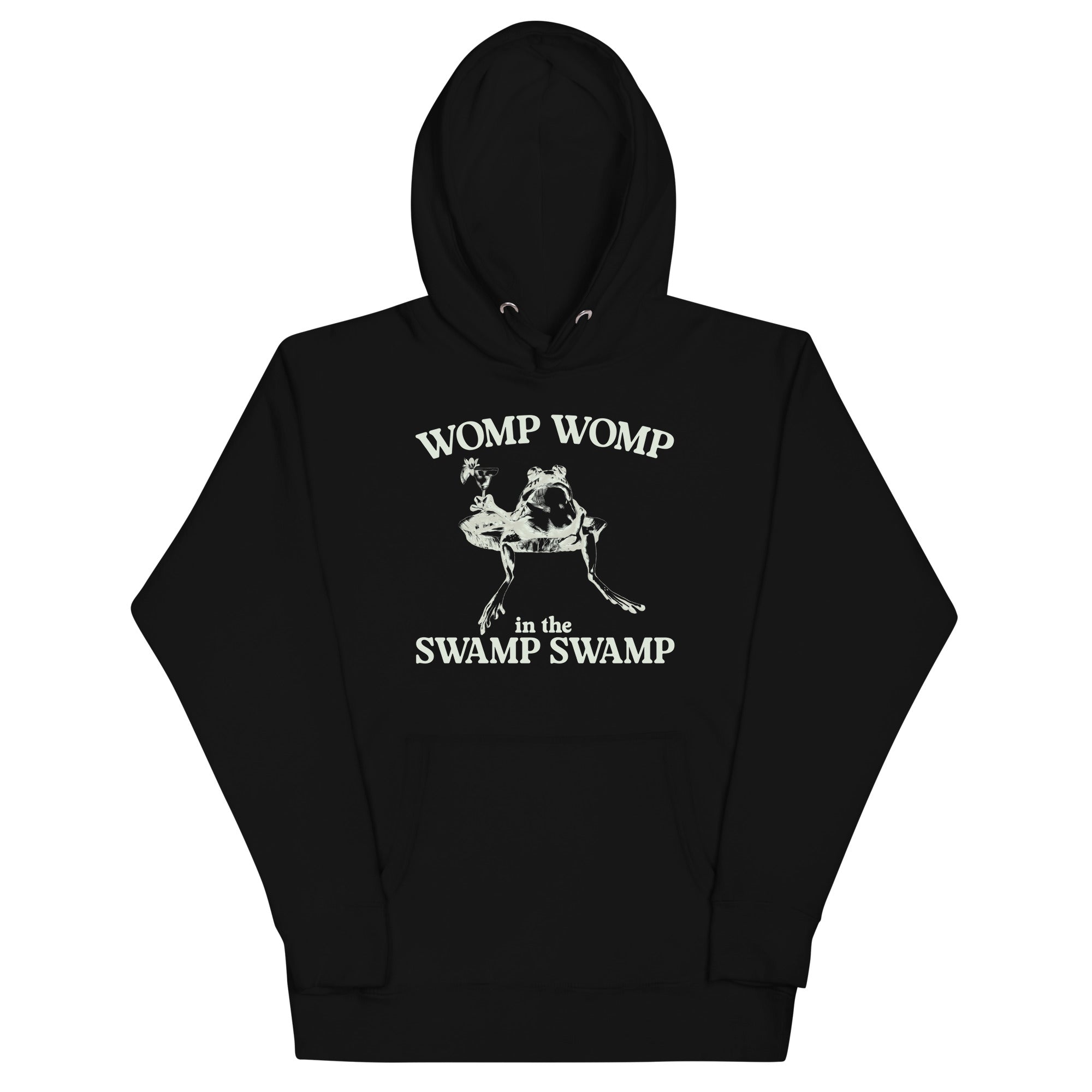 Womp Womp in the Swamp Swamp Unisex Hoodie