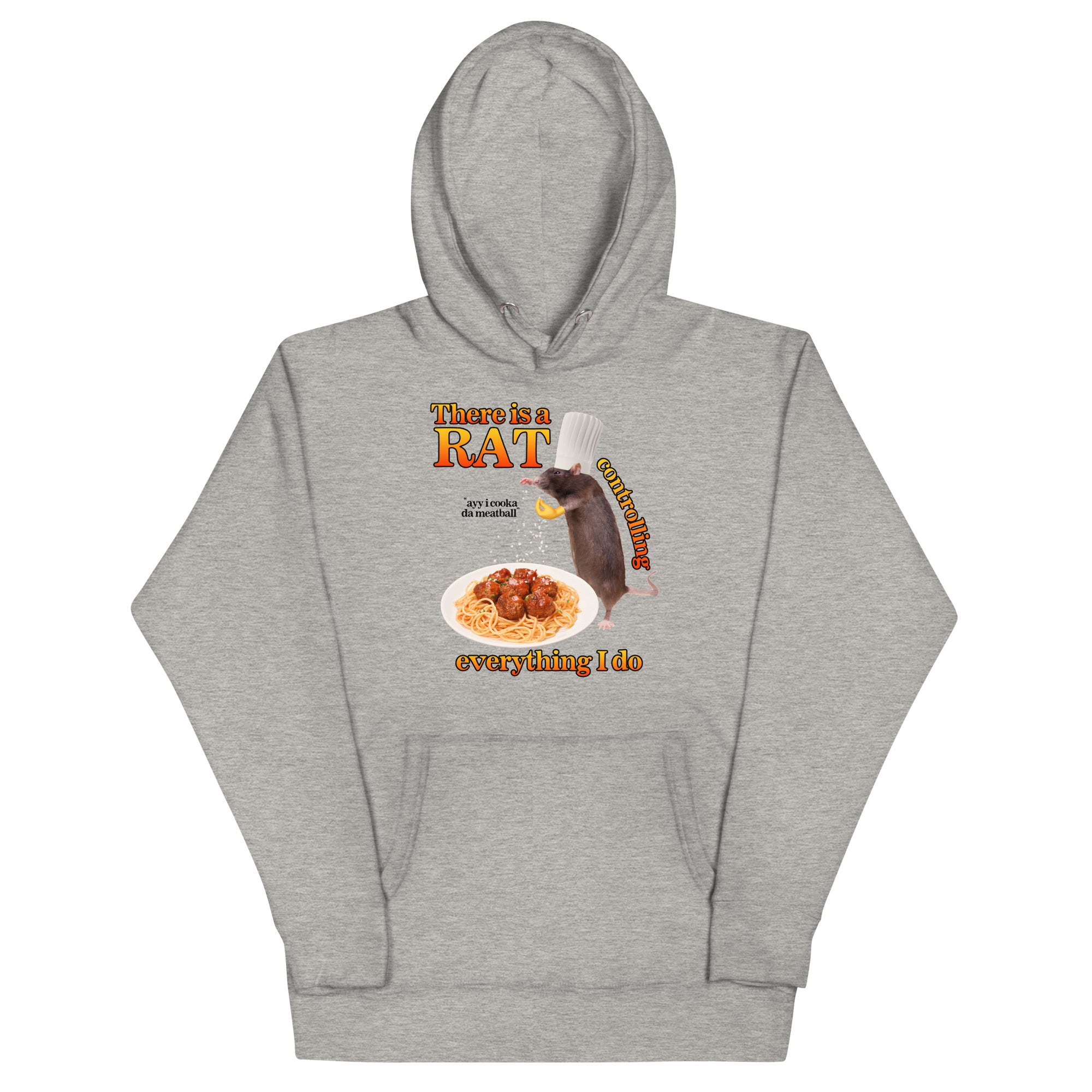 There Is A Rat Controlling Everything Unisex Hoodie