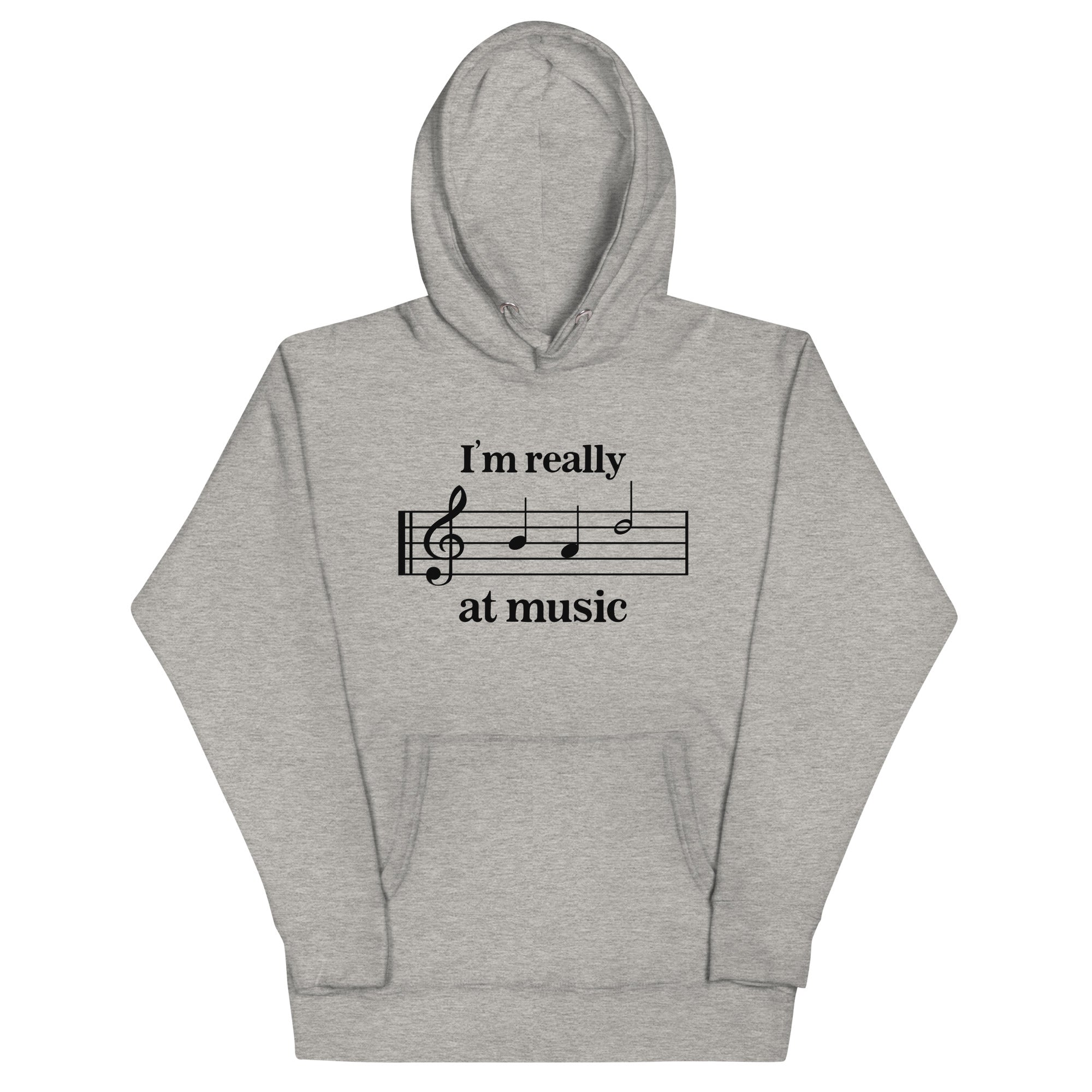 I'm Really Bad at Music Unisex Hoodie