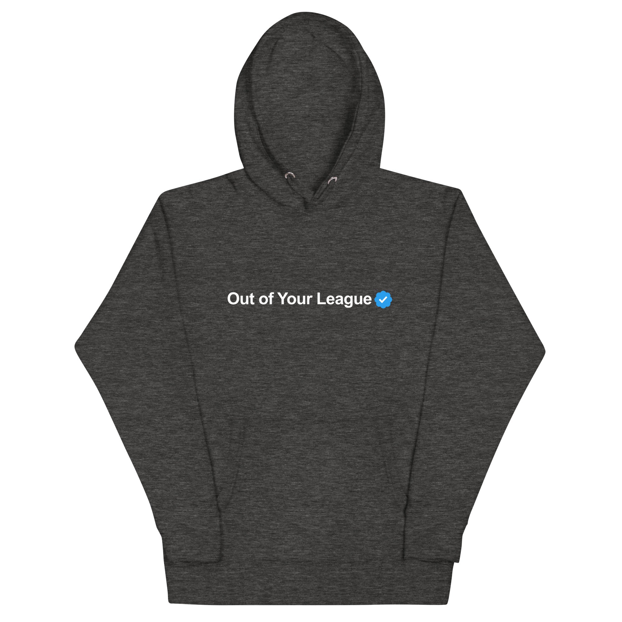 Out of Your League Unisex Hoodie