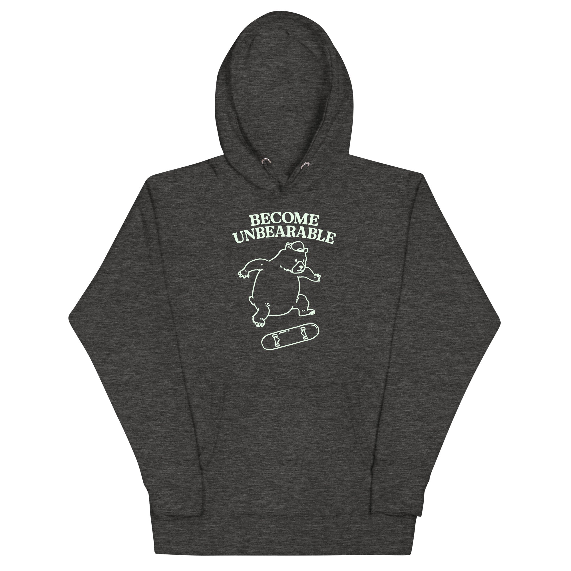 Become Unbearable Unisex Hoodie