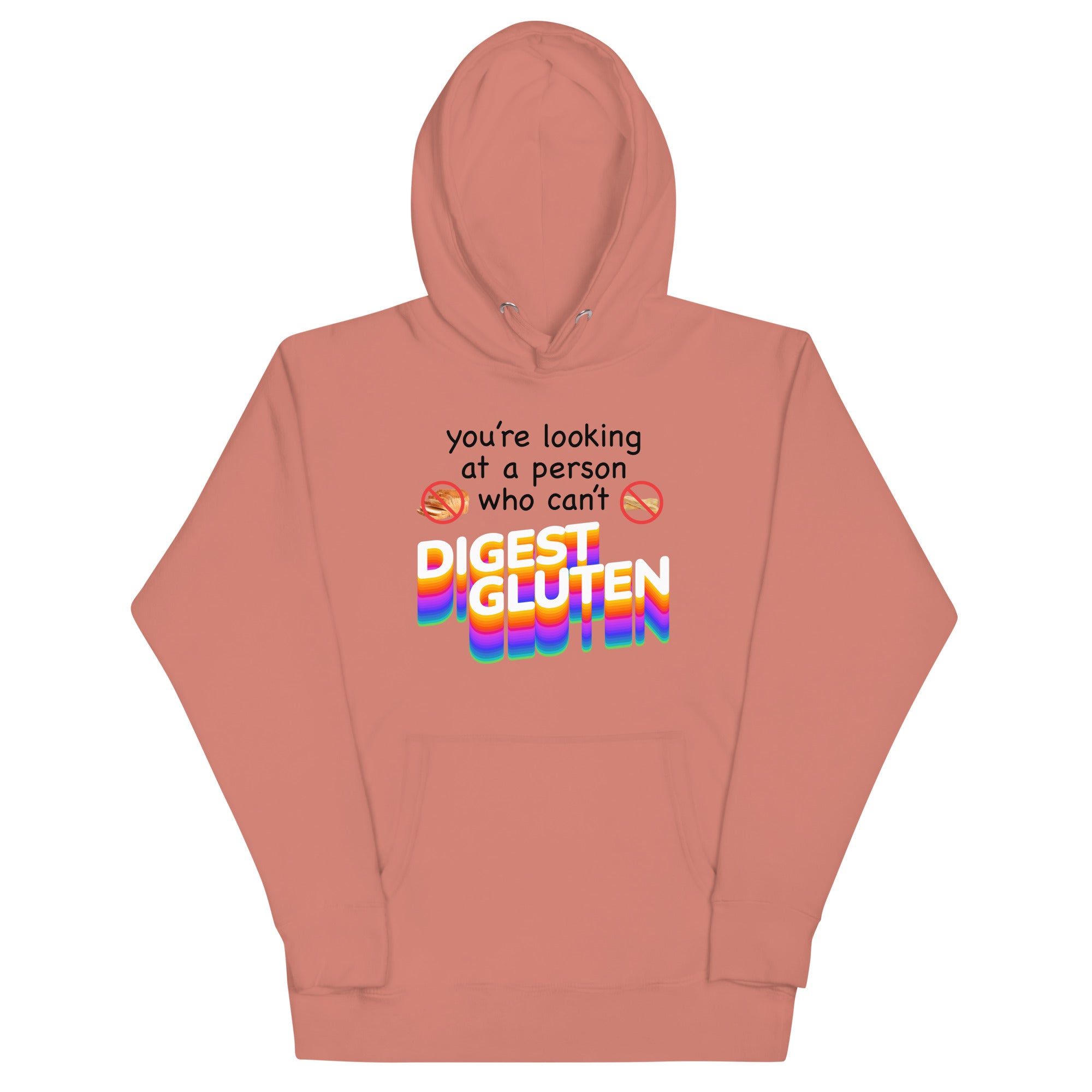 You're Looking at Person Who Can't Digest Gluten Unisex Hoodie