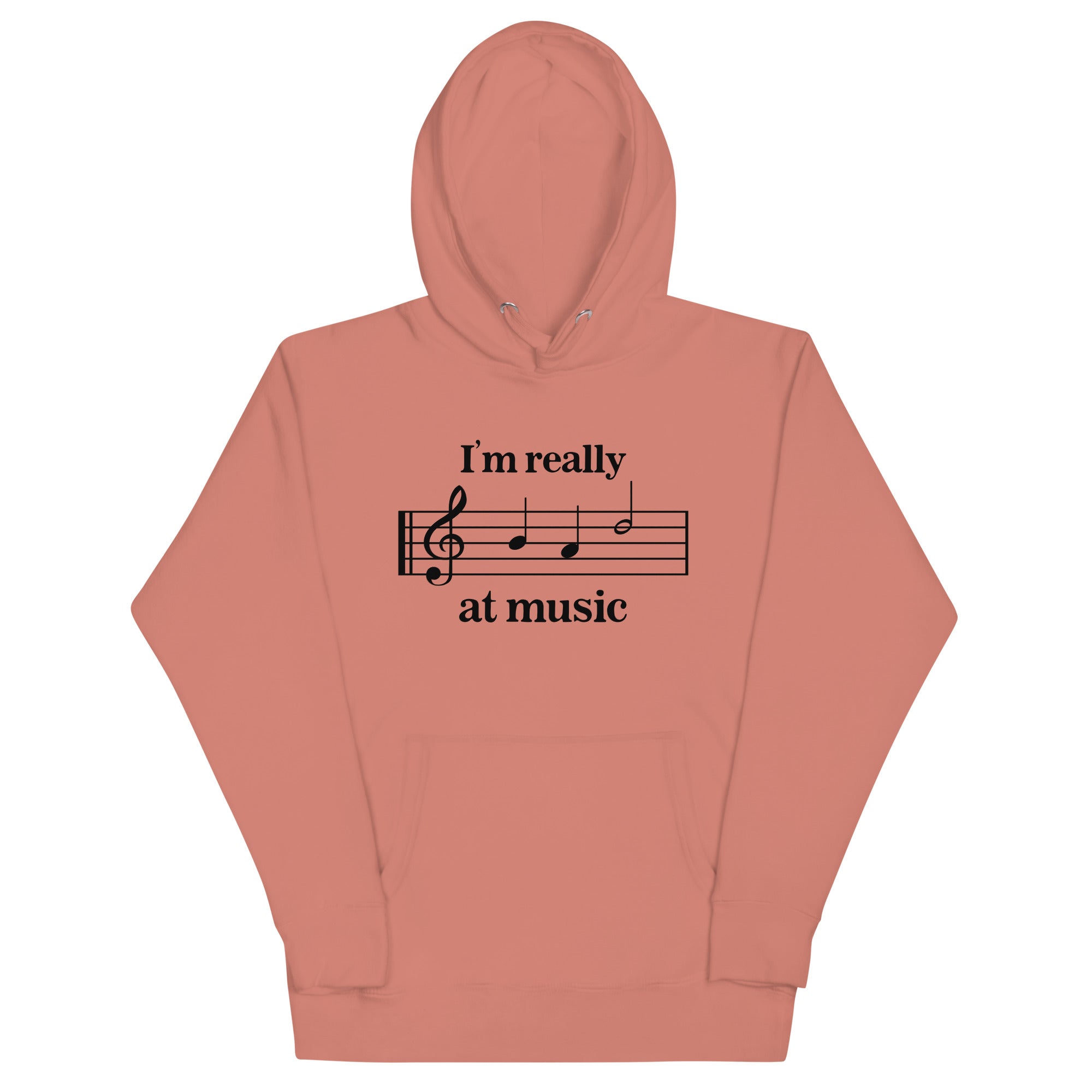 I'm Really Bad at Music Unisex Hoodie