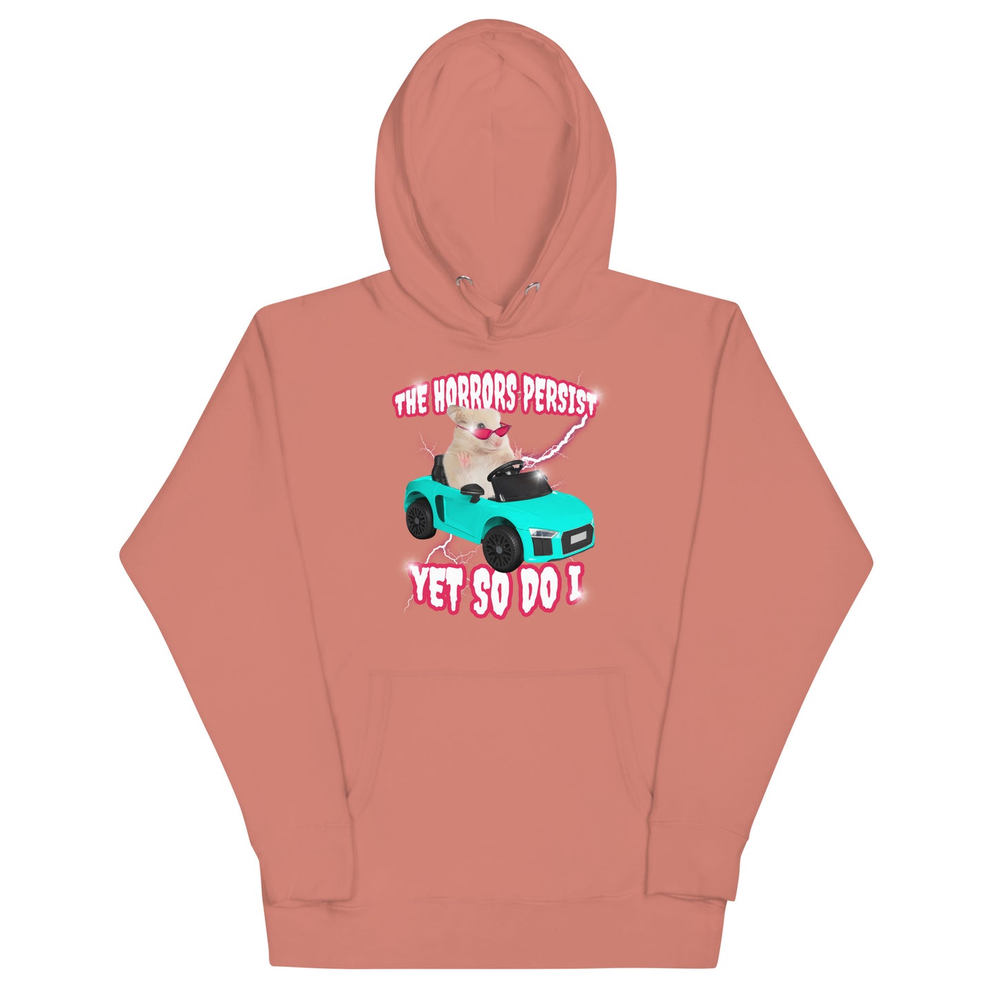 The Horrors Persist Yet So Do I Unisex Hoodie