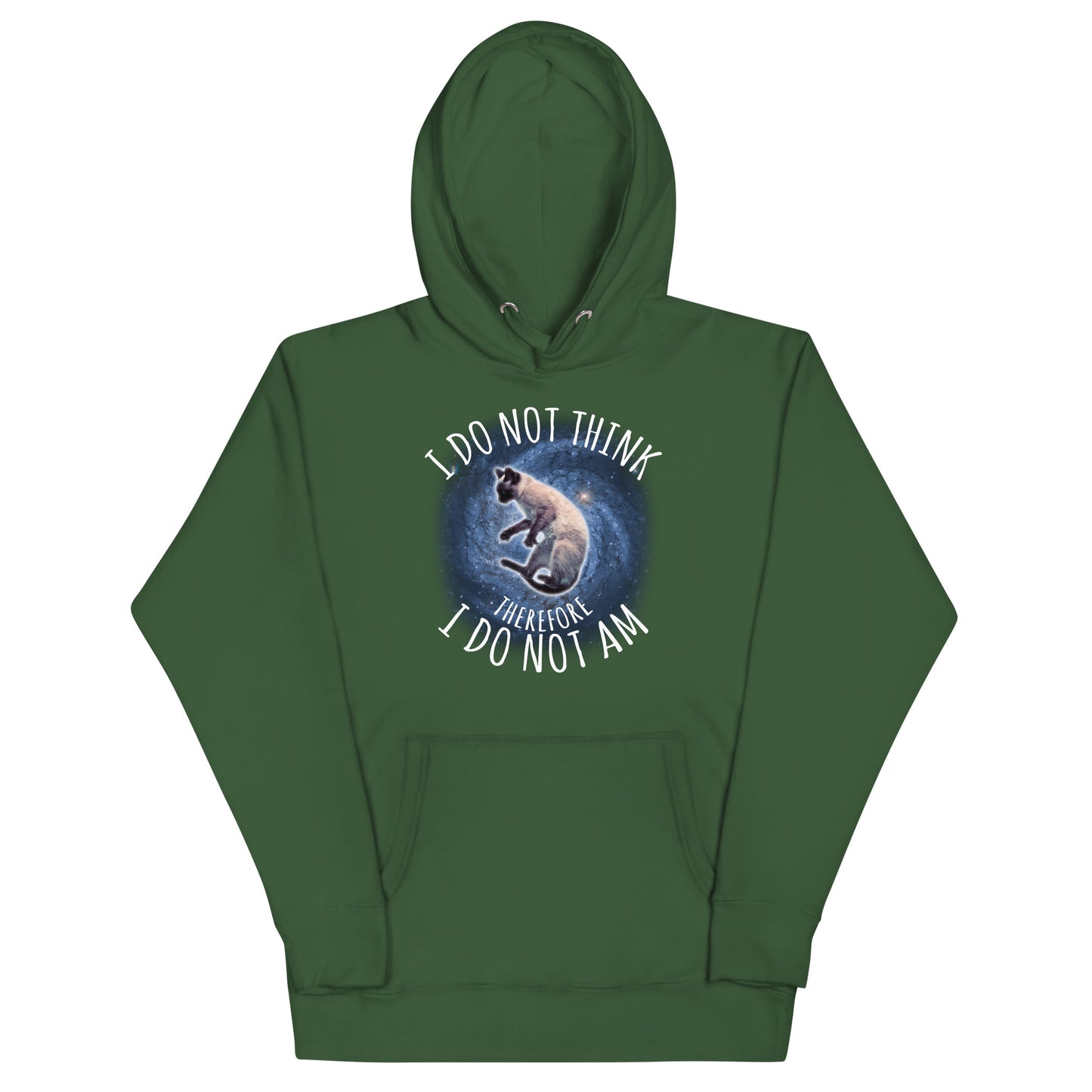 I Do Not Think Therefore I Do Not Am Unisex Hoodie