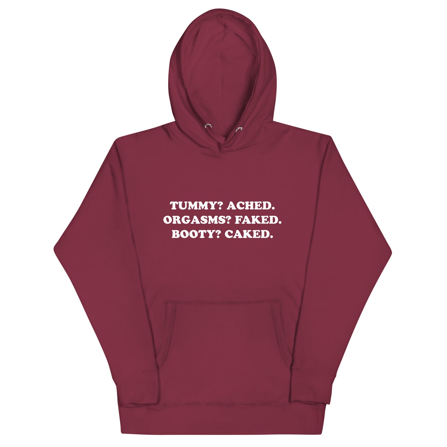 Tummy Ached Booty Caked Unisex Hoodie