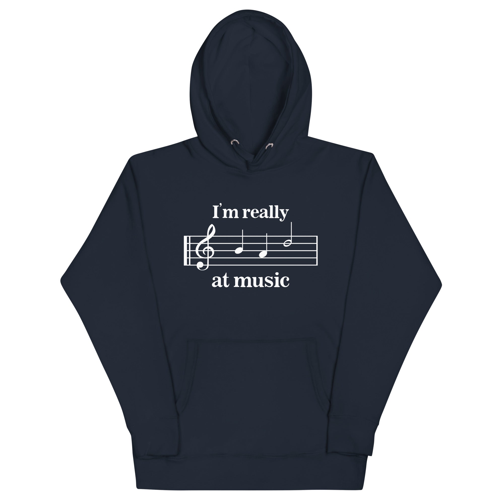 I'm Really Bad at Music Unisex Hoodie