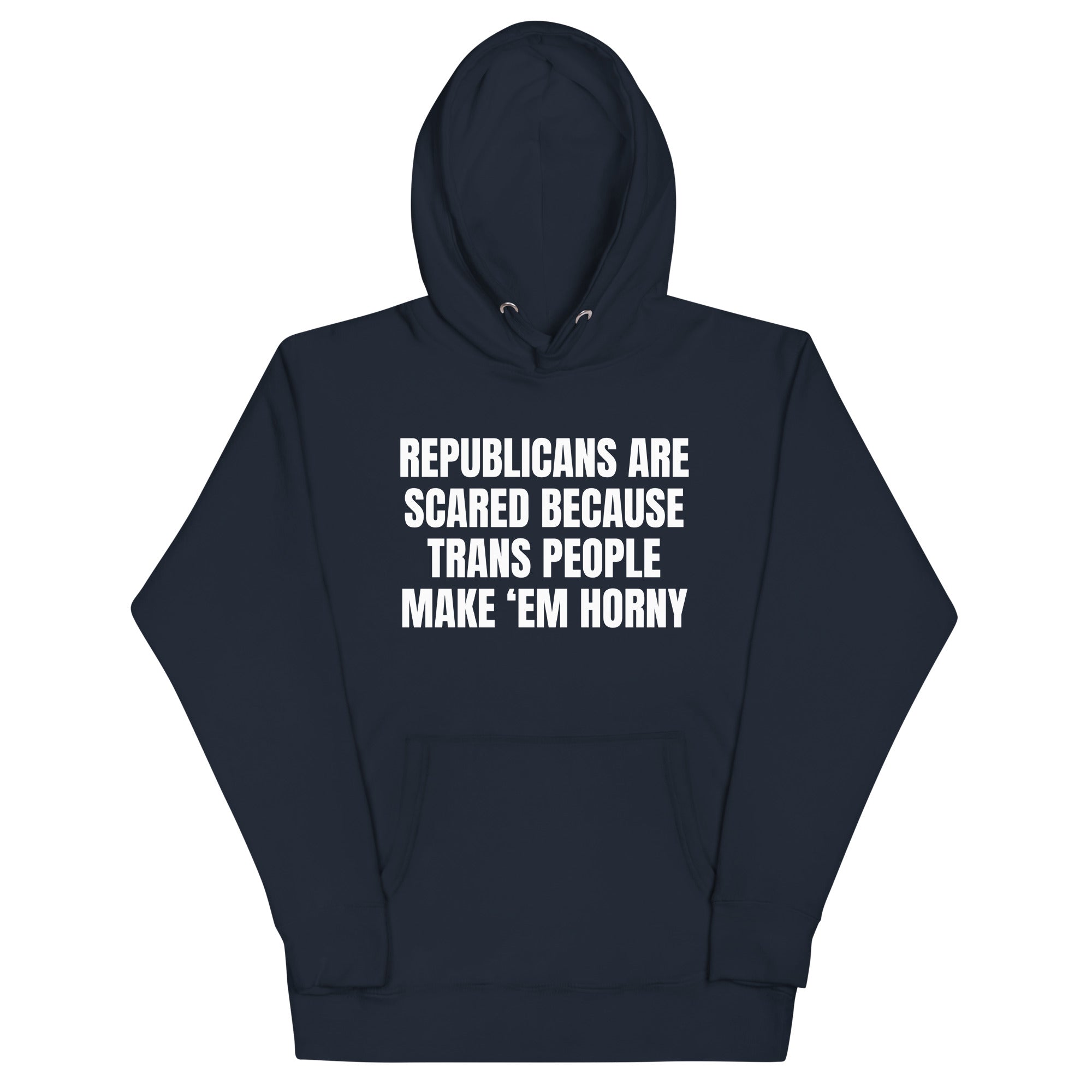 Republicans Are Scared Unisex Hoodie