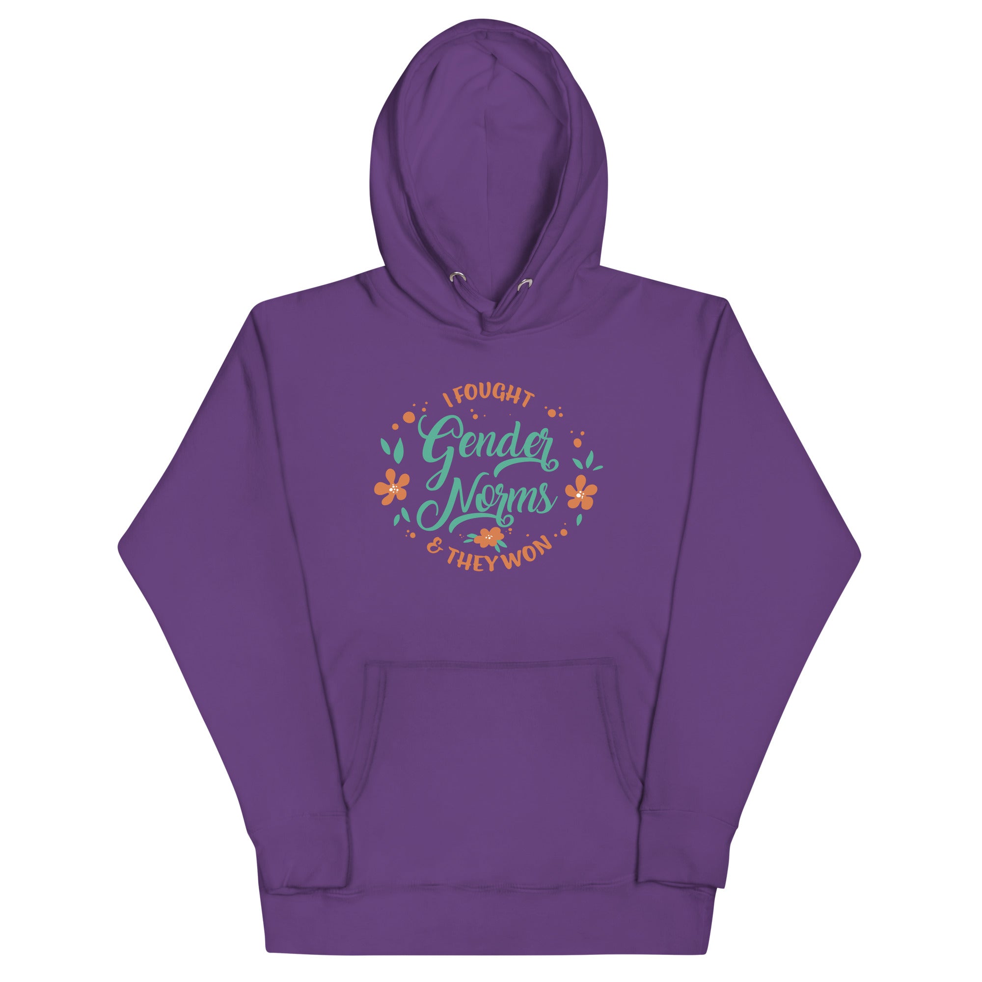 I Fought Gender Norms and They Won Unisex Hoodie