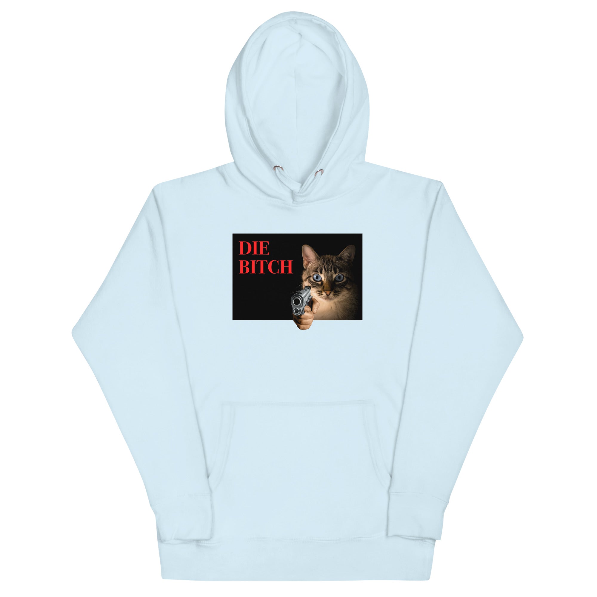 Die Bitch Unisex Hoodie