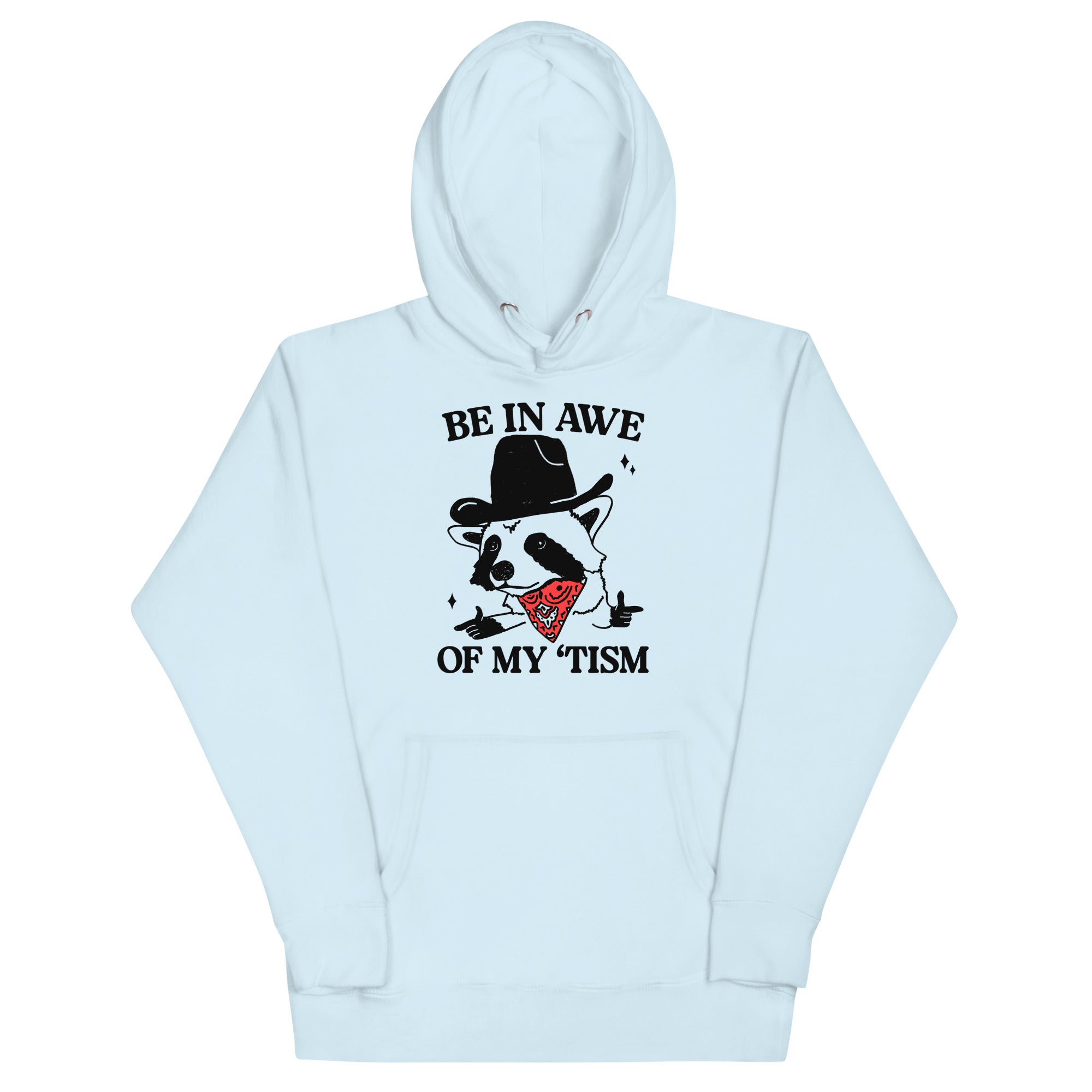 Be in Awe of my 'Tism (Raccoon Cowboy) Unisex Hoodie