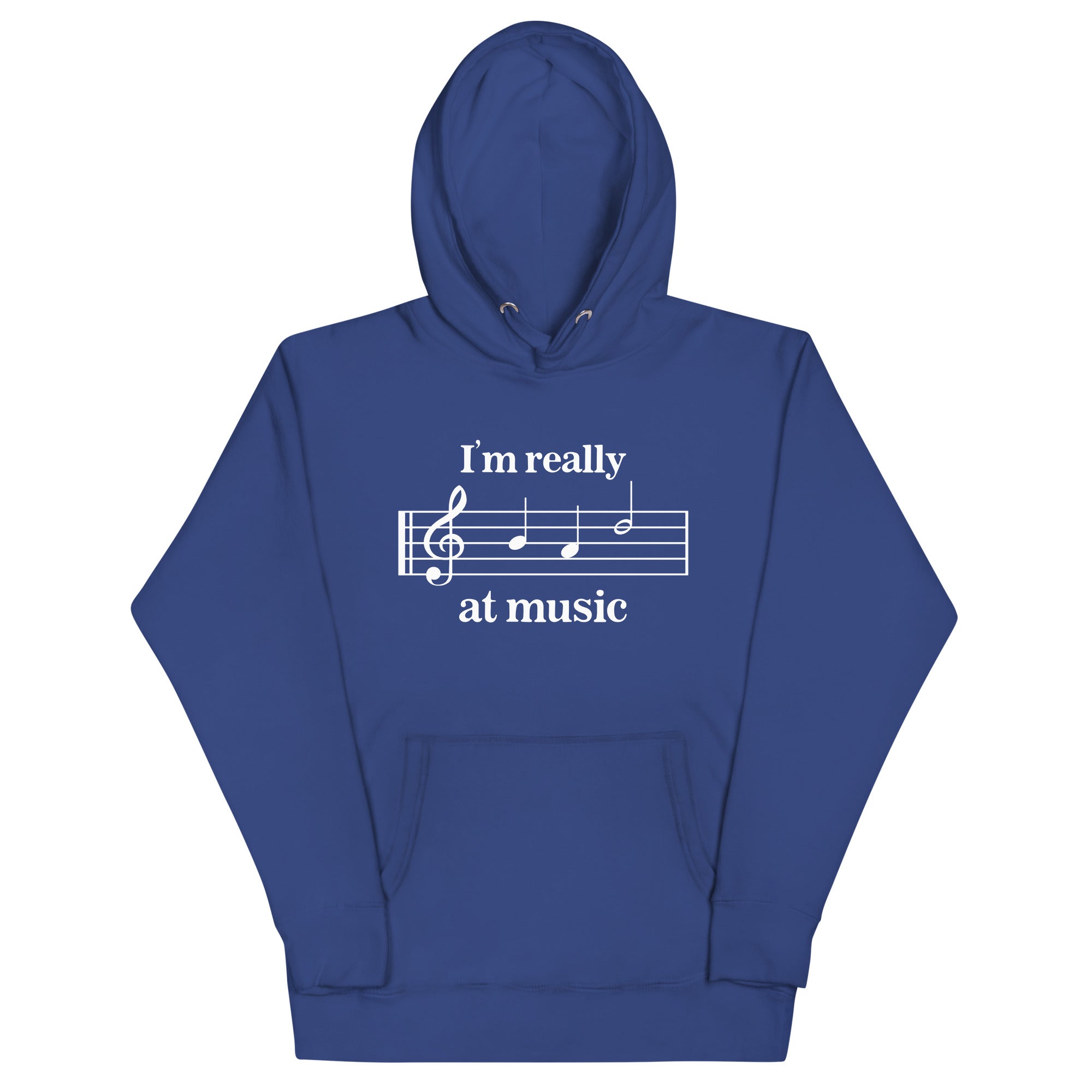 I'm Really Bad at Music Unisex Hoodie