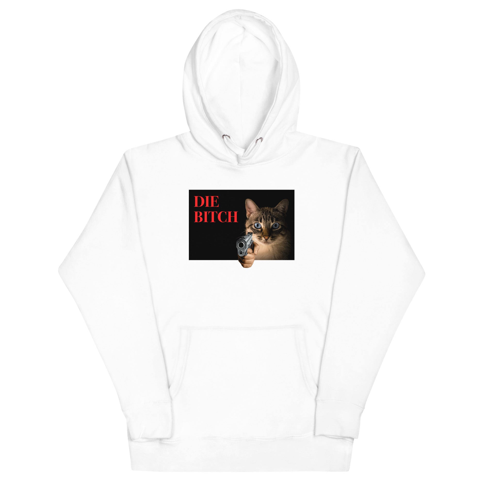 Die Bitch Unisex Hoodie