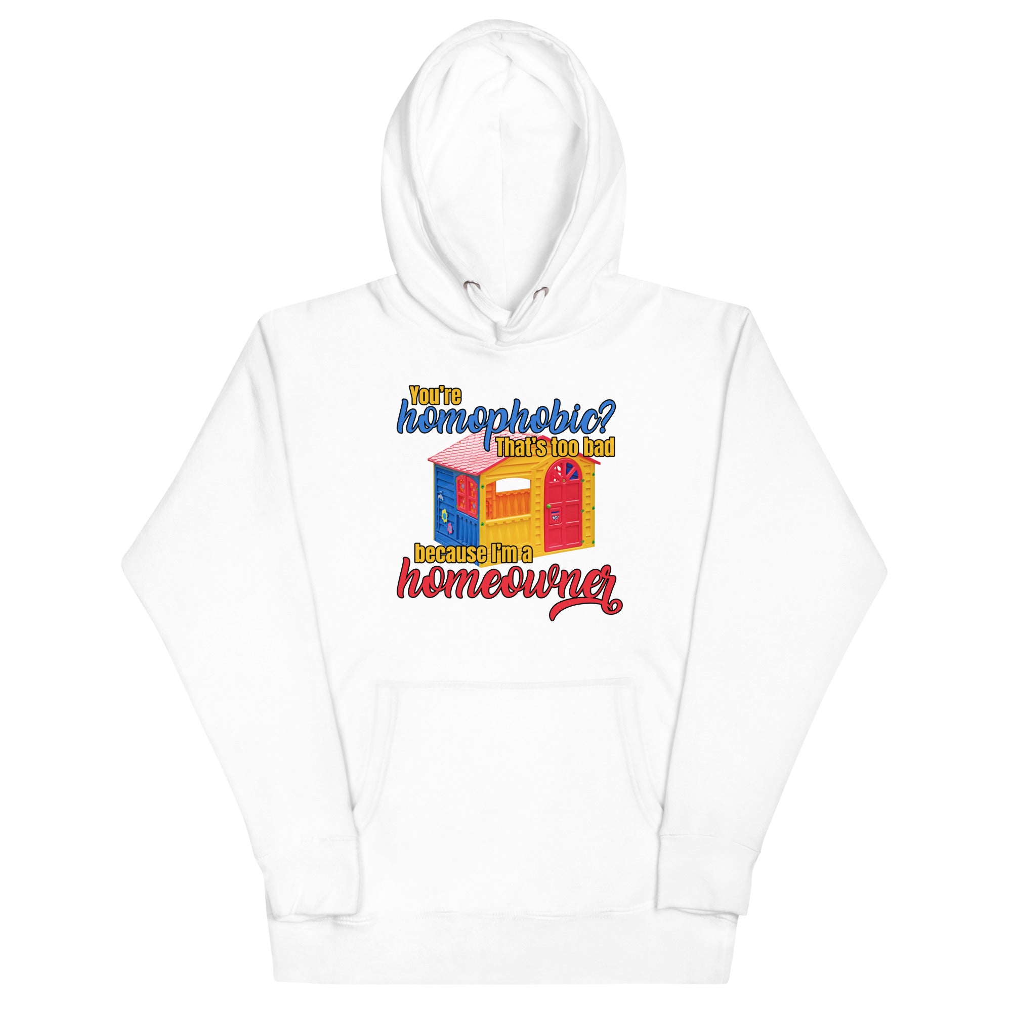 I'm a Homeowner Unisex Hoodie