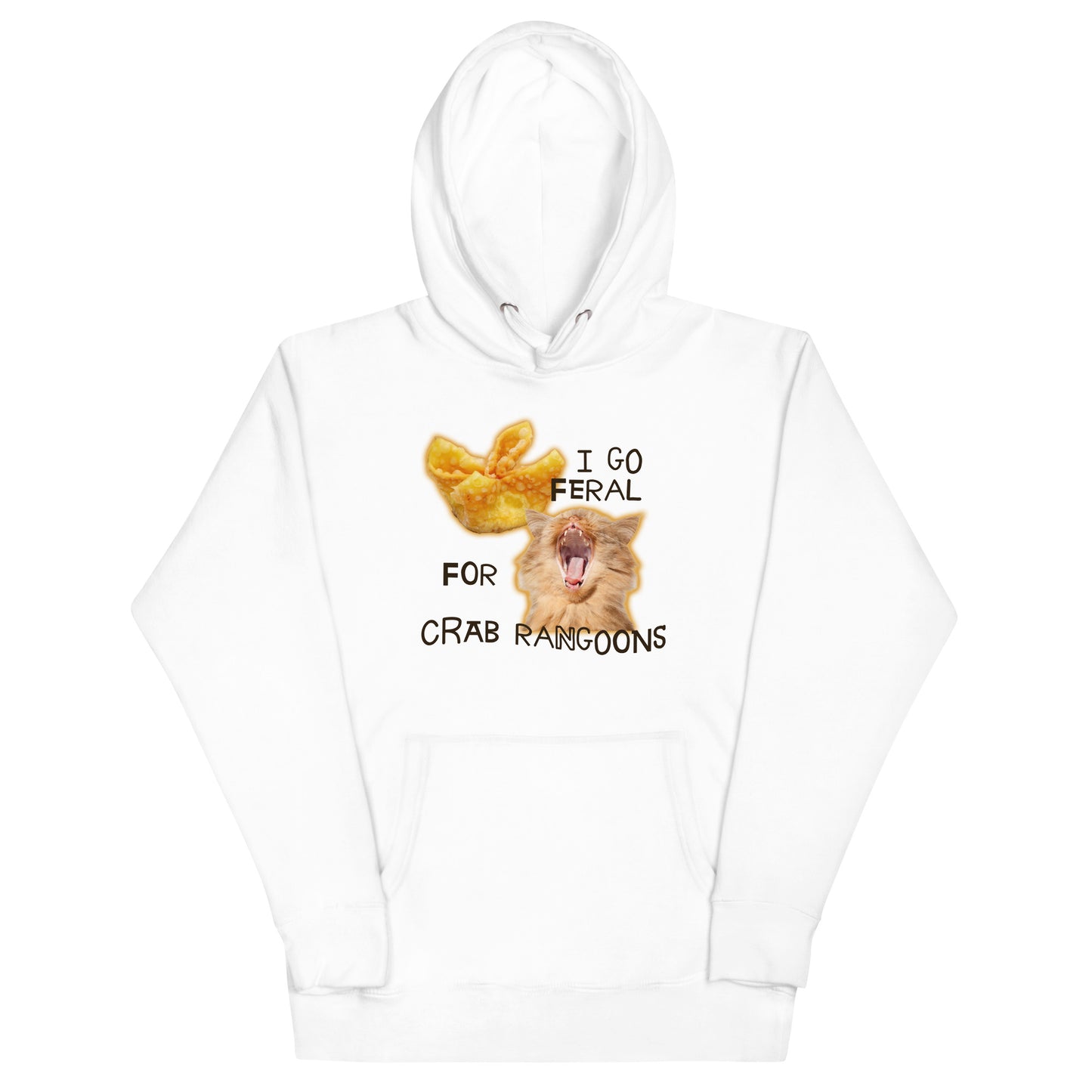 I Go Feral for Crab Rangoons Unisex Hoodie