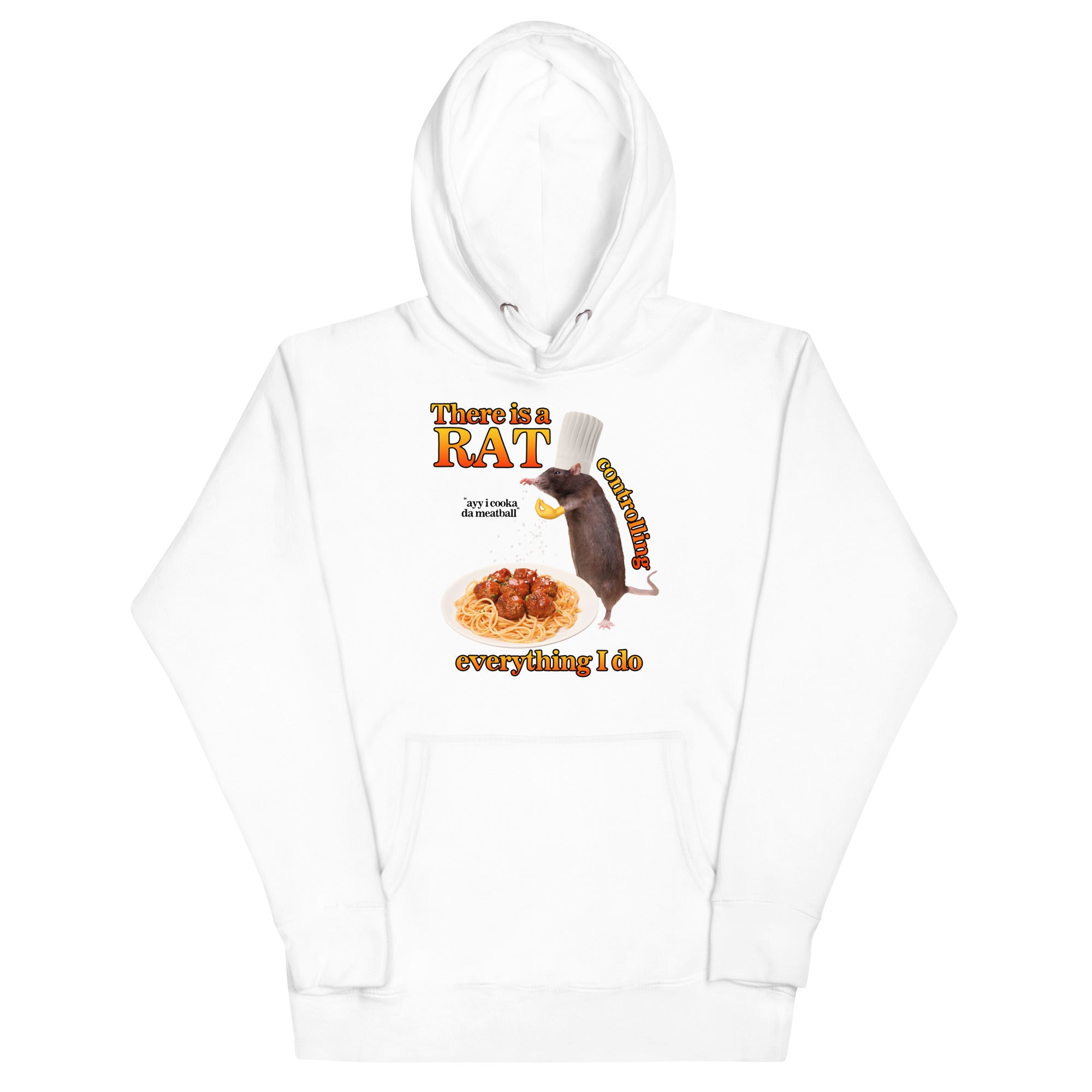 There Is A Rat Controlling Everything Unisex Hoodie