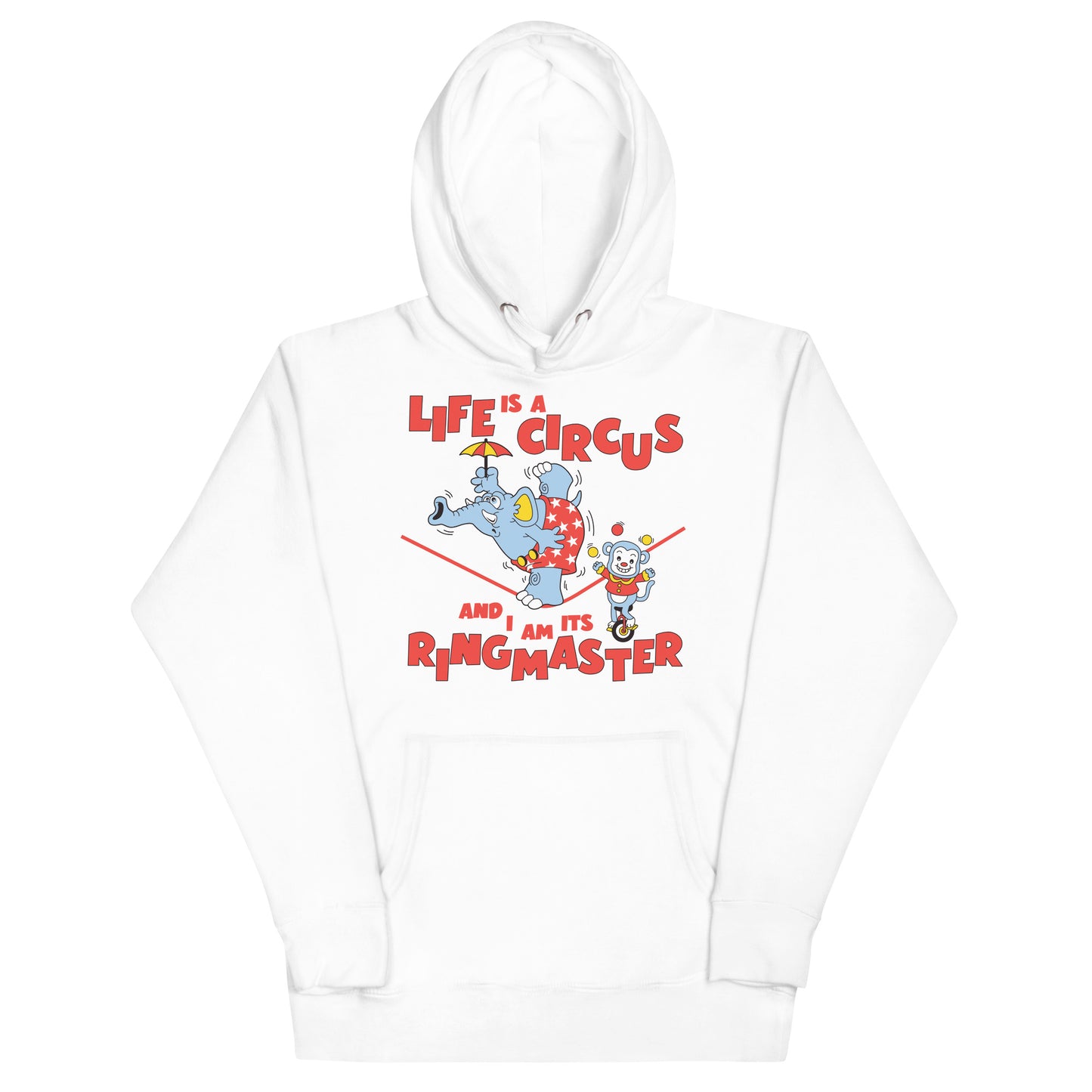 Life is a Circus Unisex Hoodie