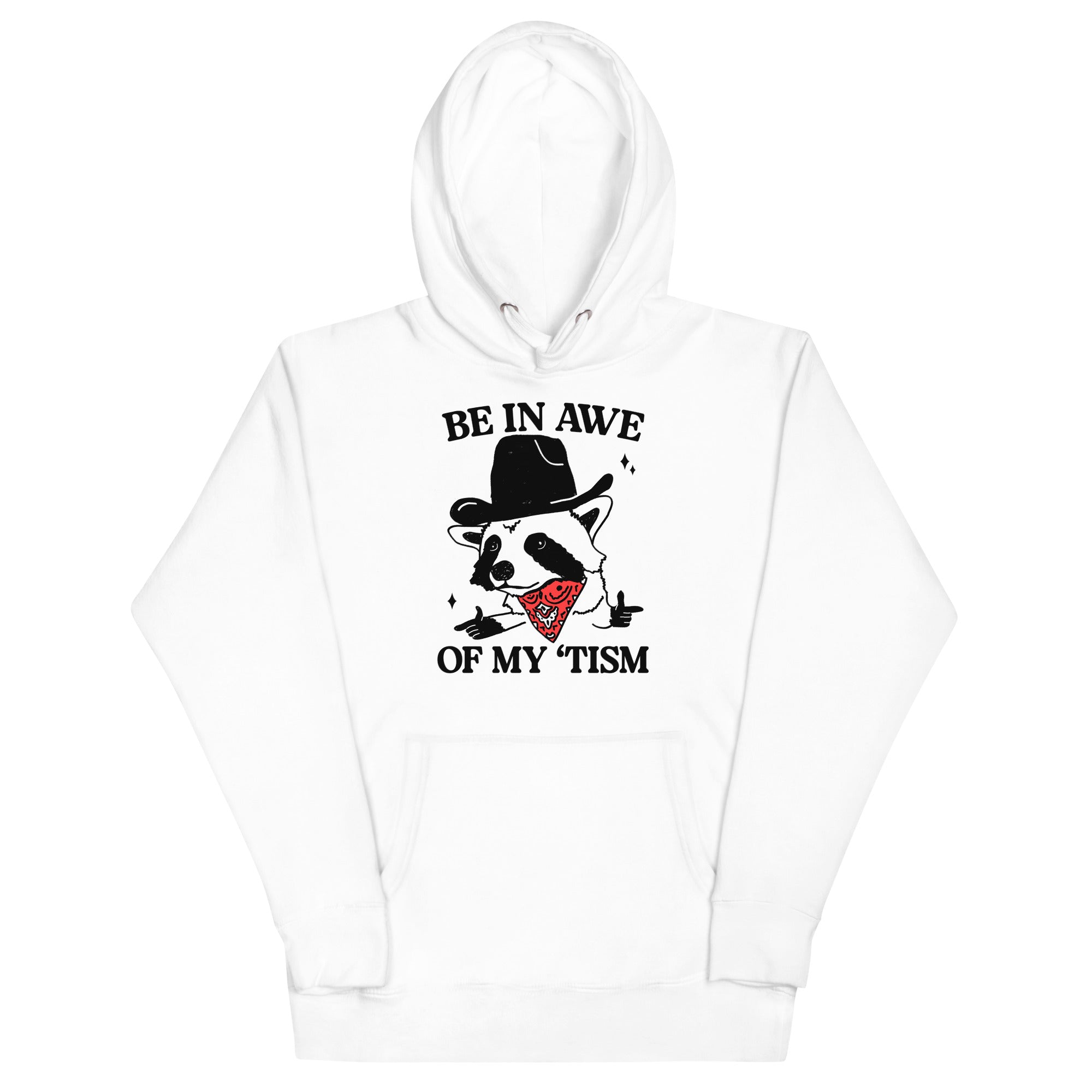 Be in Awe of my 'Tism (Raccoon Cowboy) Unisex Hoodie