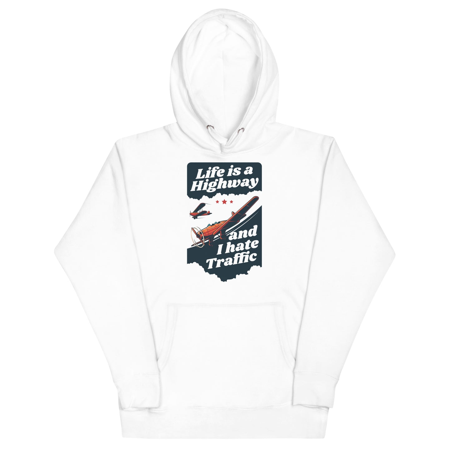 Life is a Highway and I Hate Traffic Unisex Hoodie