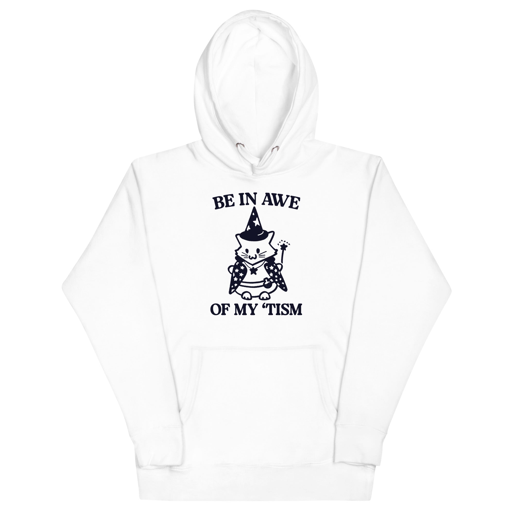 Be in Awe of My 'Tism (Cat Wizard) Unisex Hoodie