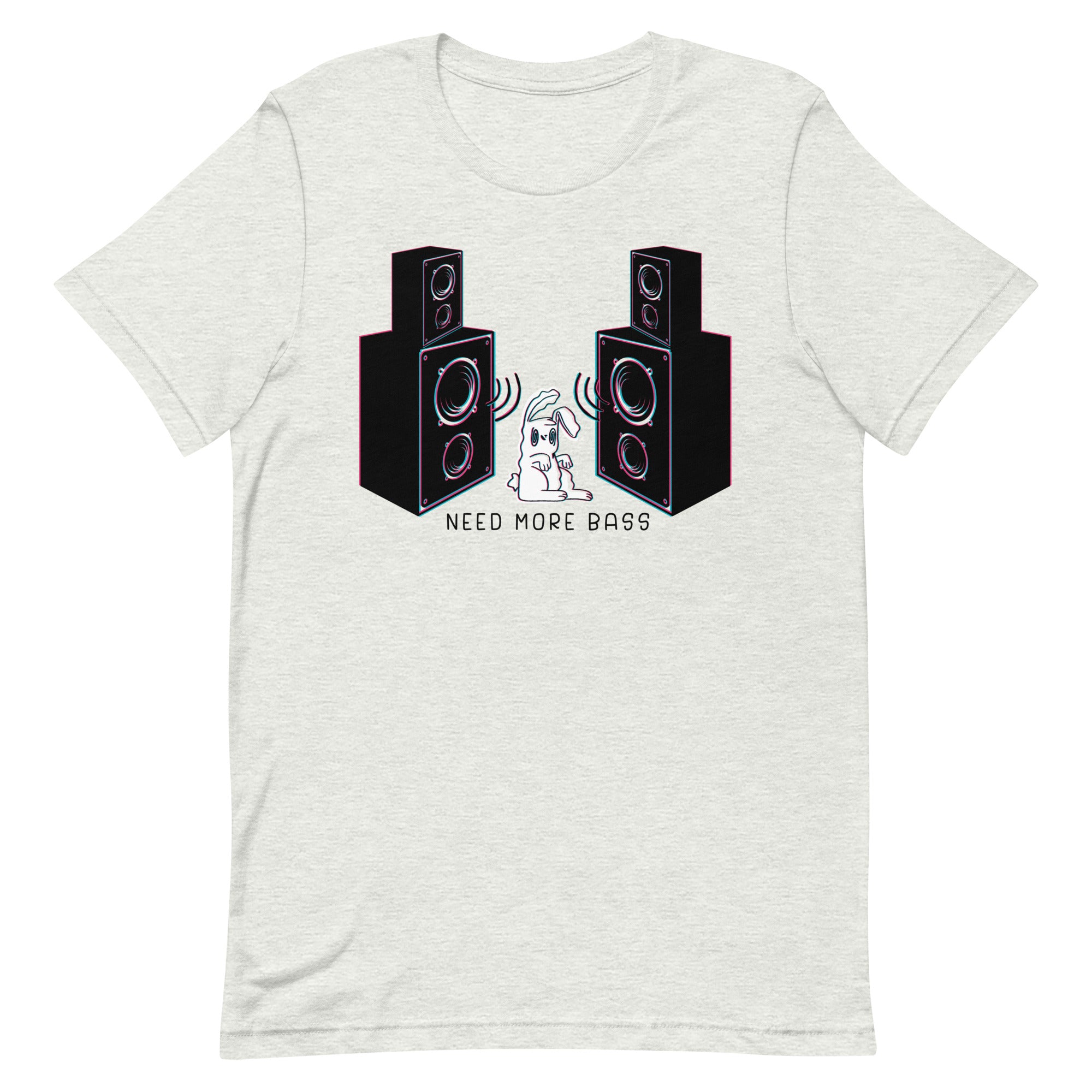 Need More Bass Unisex t-shirt