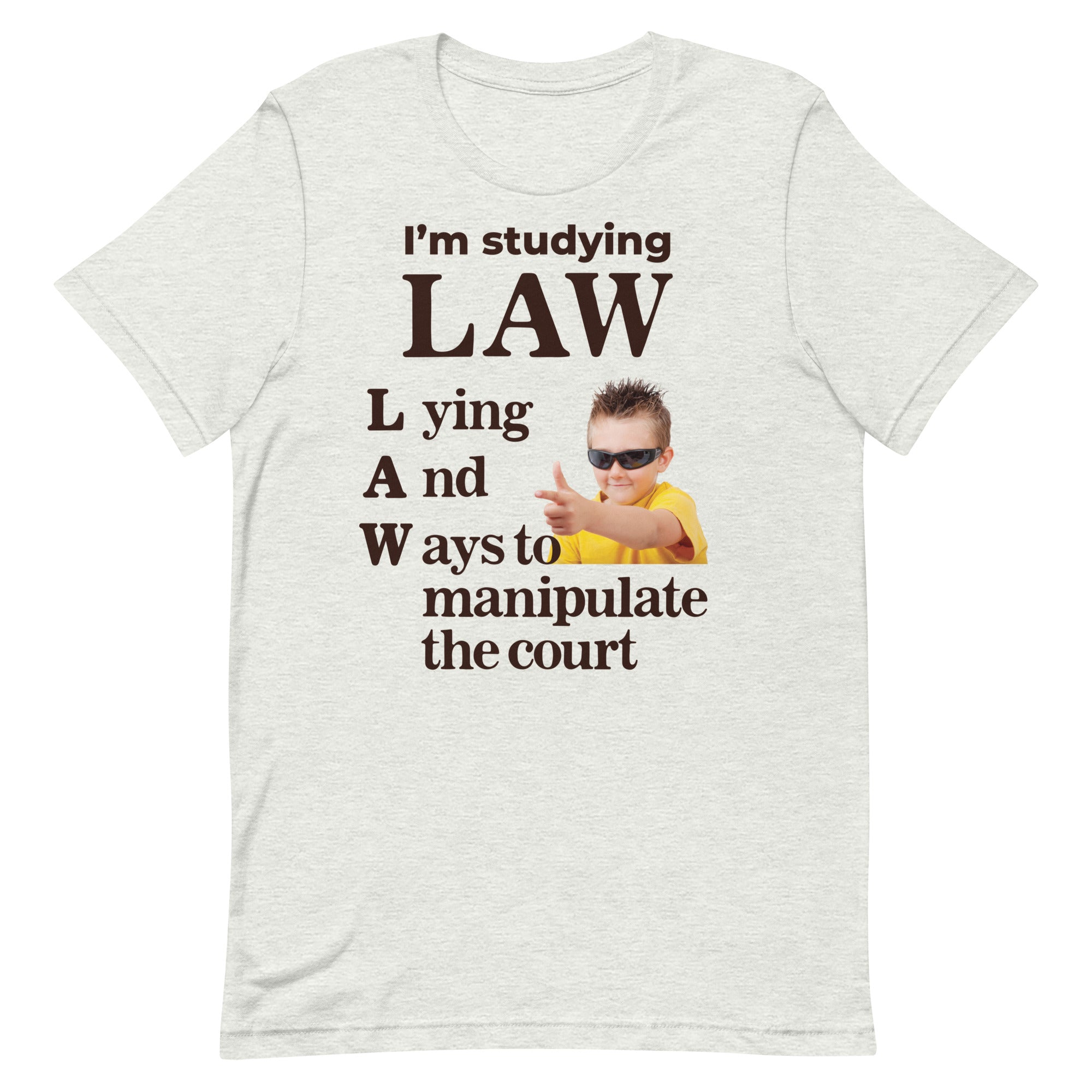 I'm Studying Law Unisex t-shirt