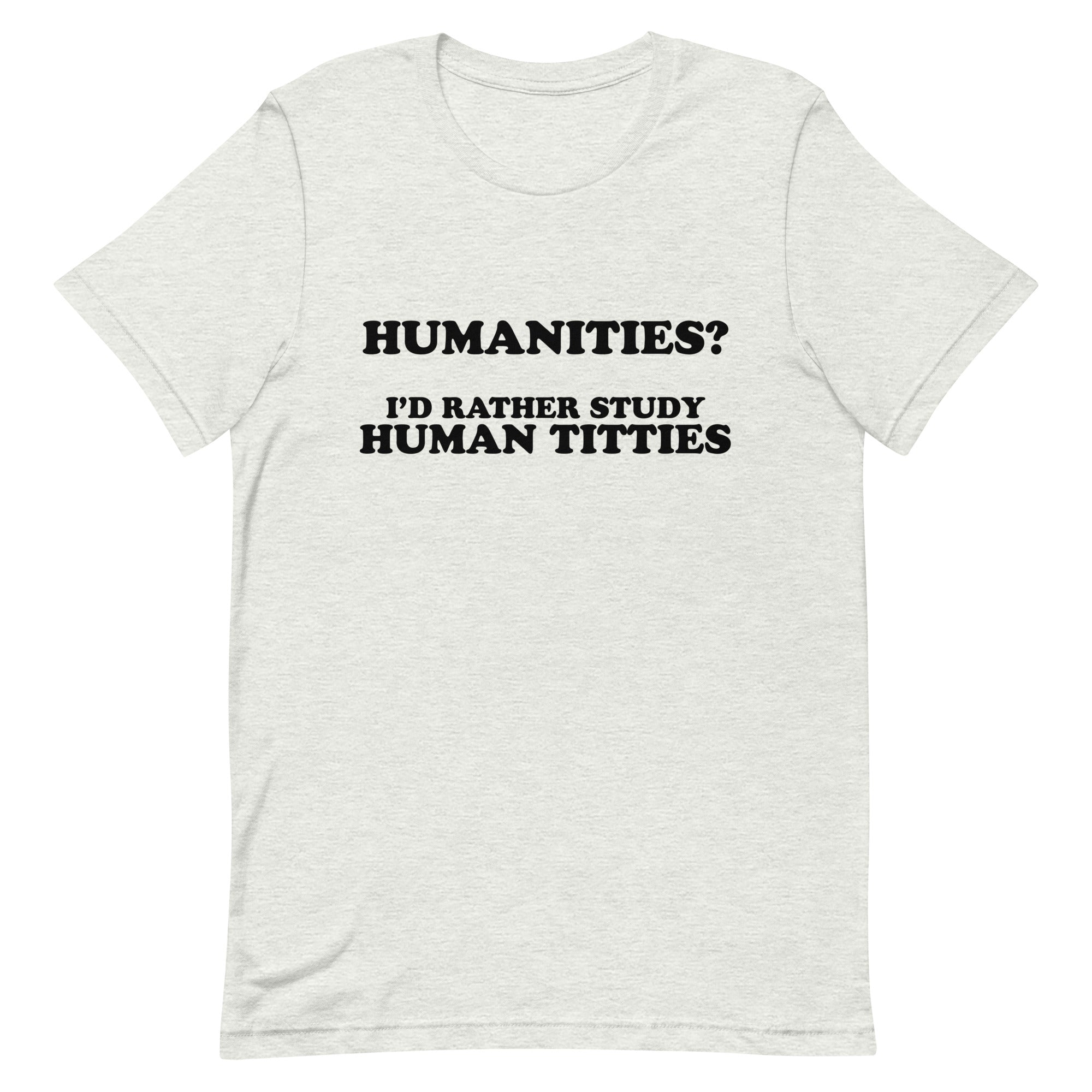 Humanities (Human Titties) Unisex t-shirt