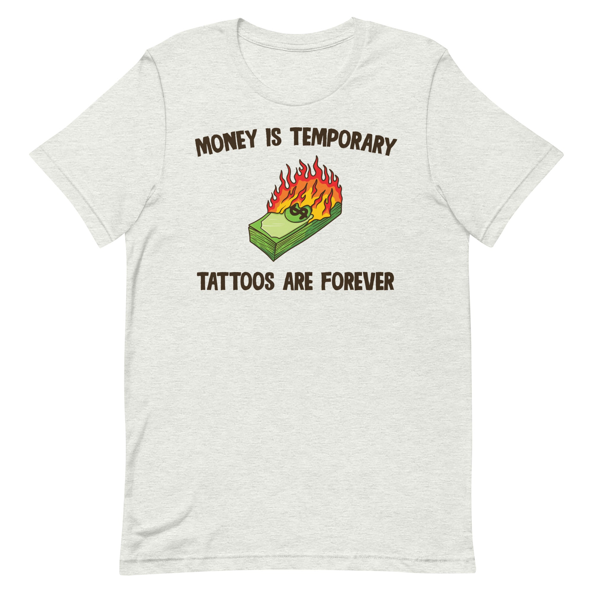 Tattoos Are Forever Unisex t-shirt