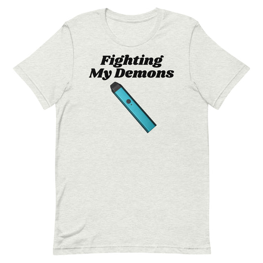 Fighting My Demons (Vape) Unisex t-shirt