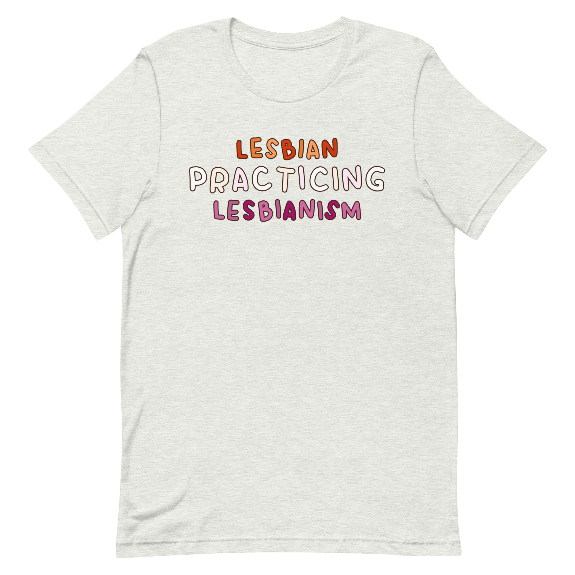 Lesbian Practicing Lesbianism Unisex t-shirt