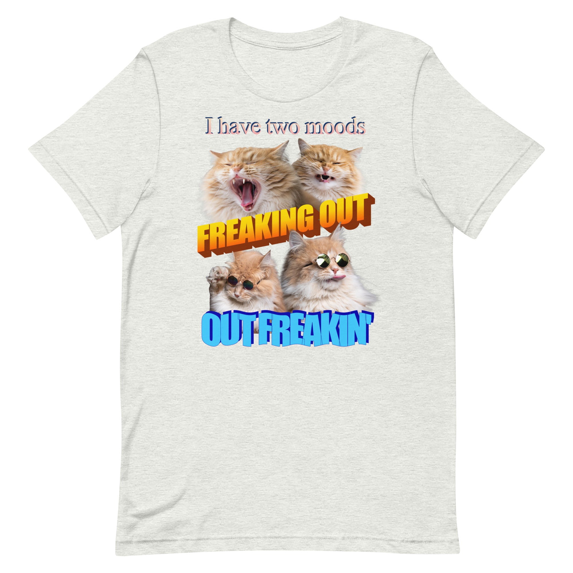 Freaking Out Out Freakin' (Cats) Unisex t-shirt