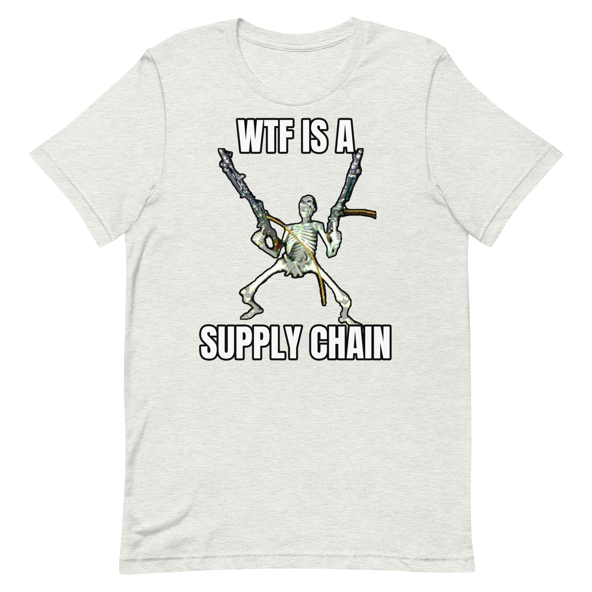 WTF is a Supply Chain Unisex t-shirt