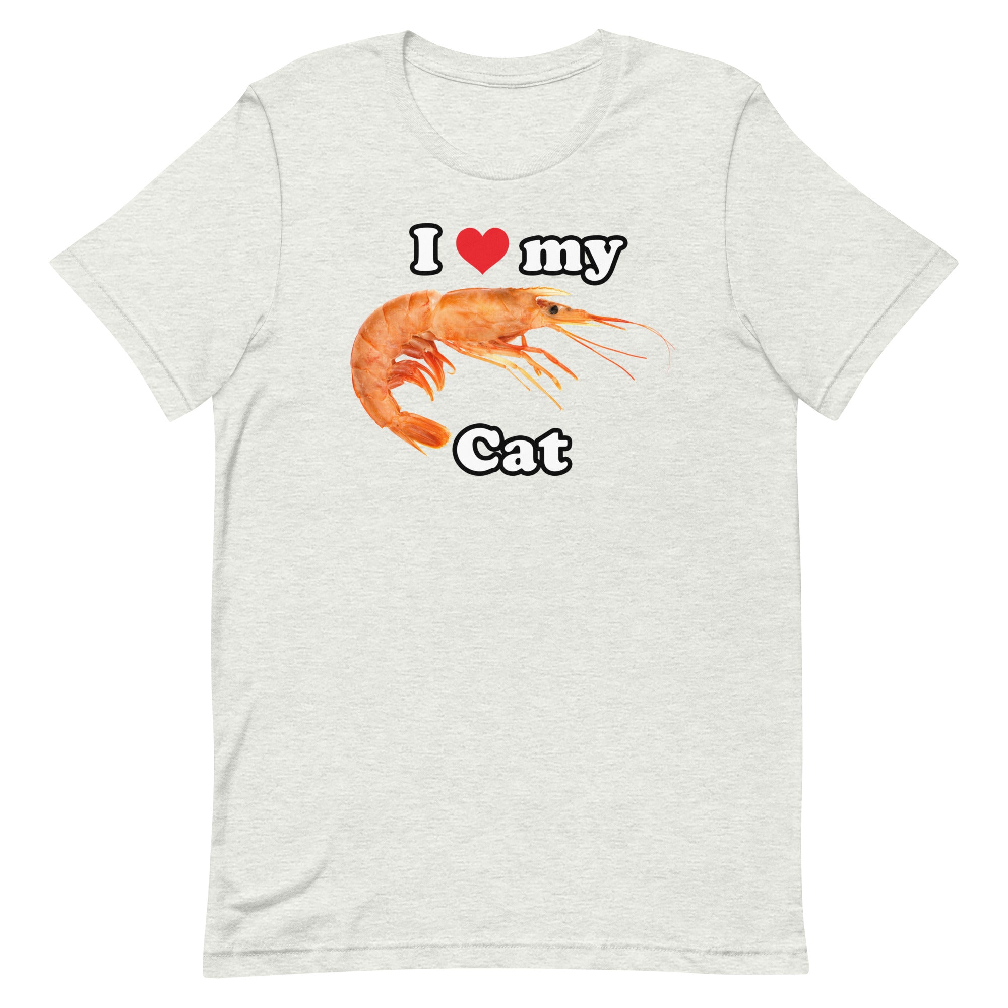 I Heart My Cat (Shrimp) Unisex t-shirt