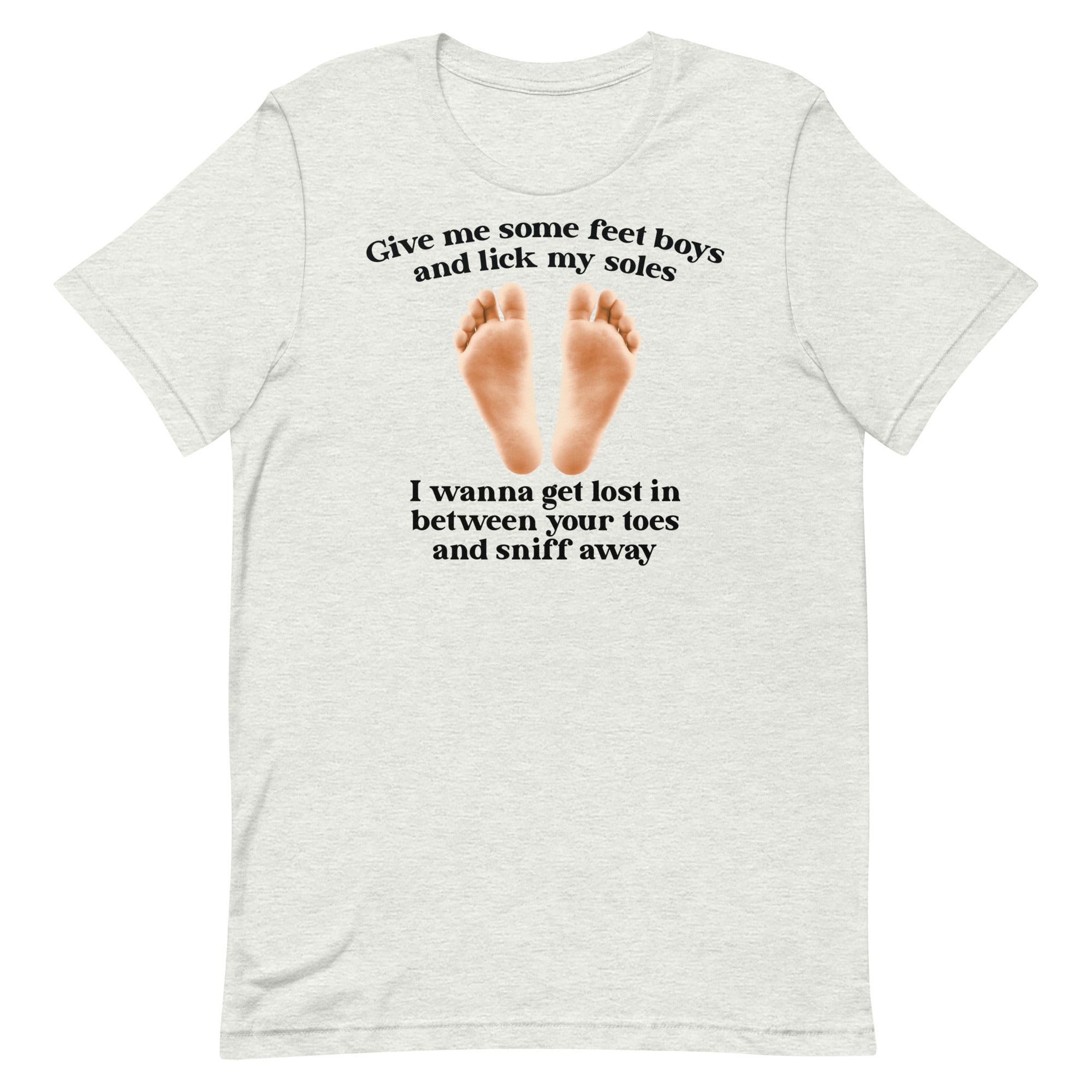 Give Me The Feet Boys Unisex t-shirt