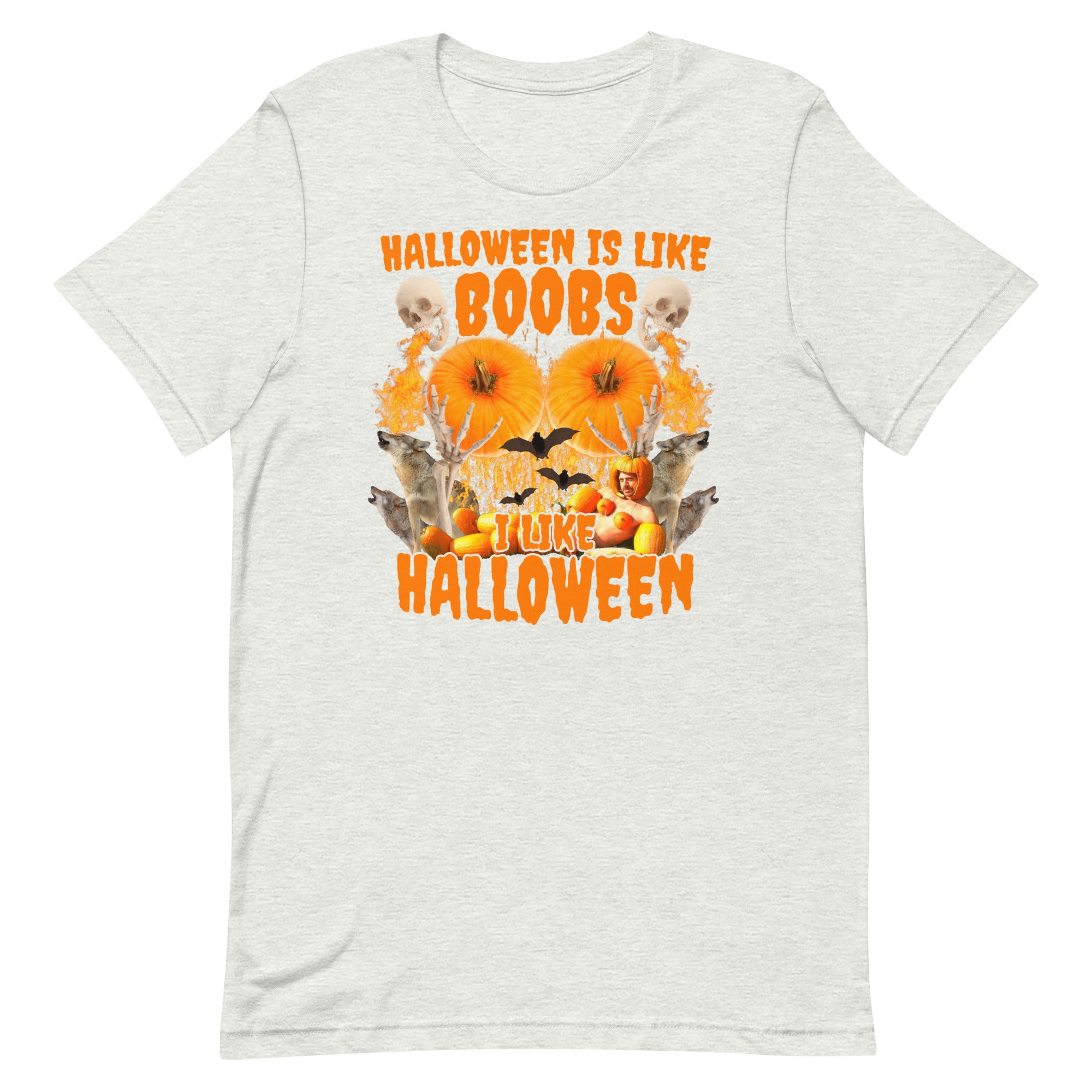 Halloween Is Like Boobs Unisex t-shirt