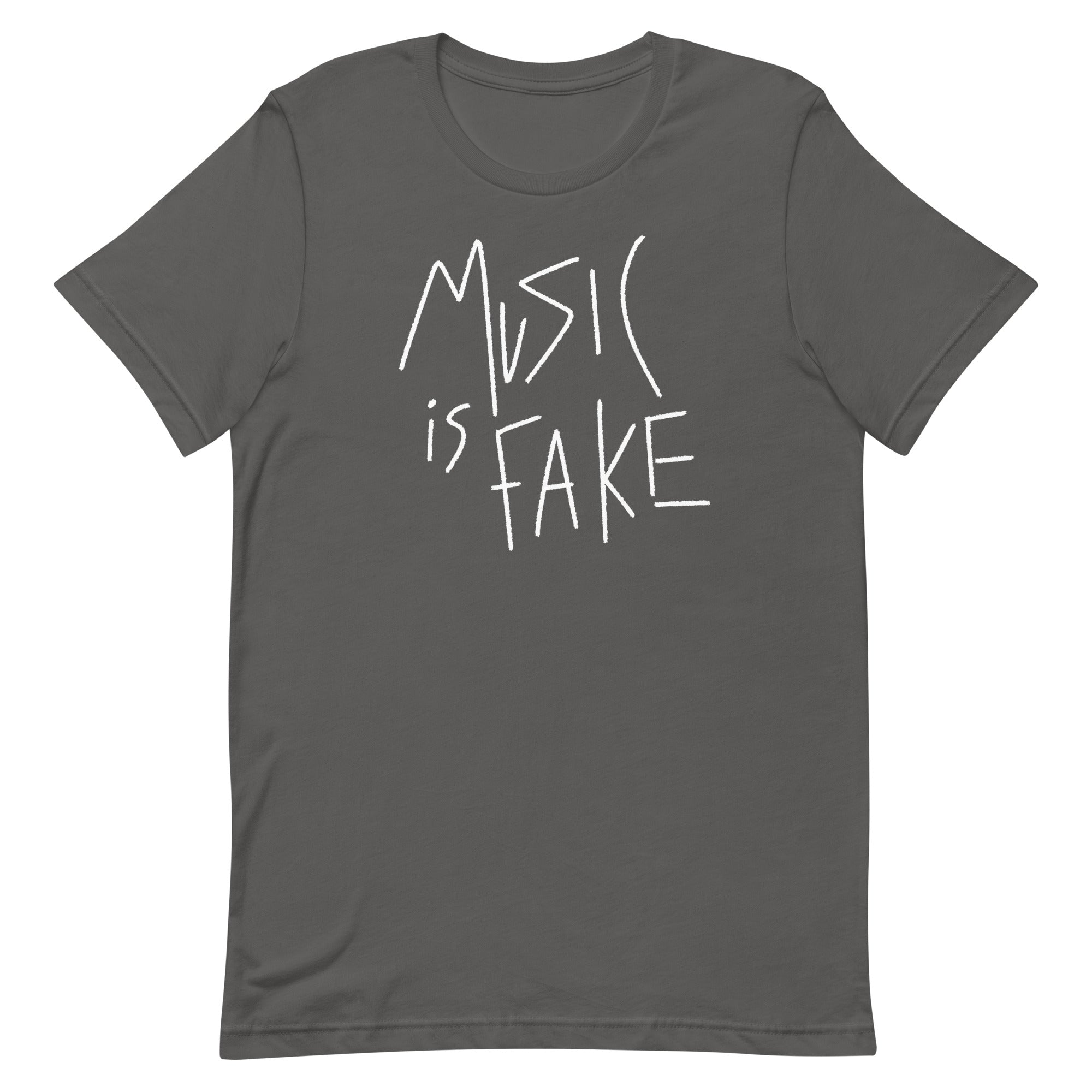 Music is Fake Unisex t-shirt